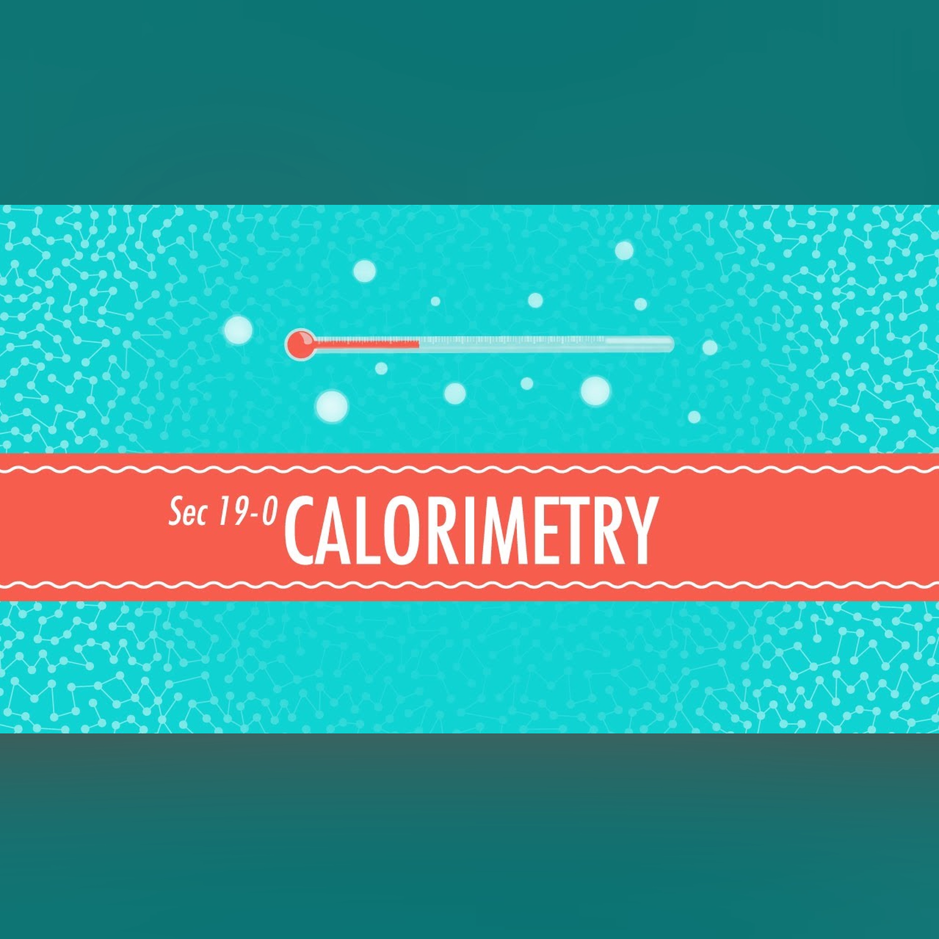 Calorimetry: Crash Course Chemistry #19
