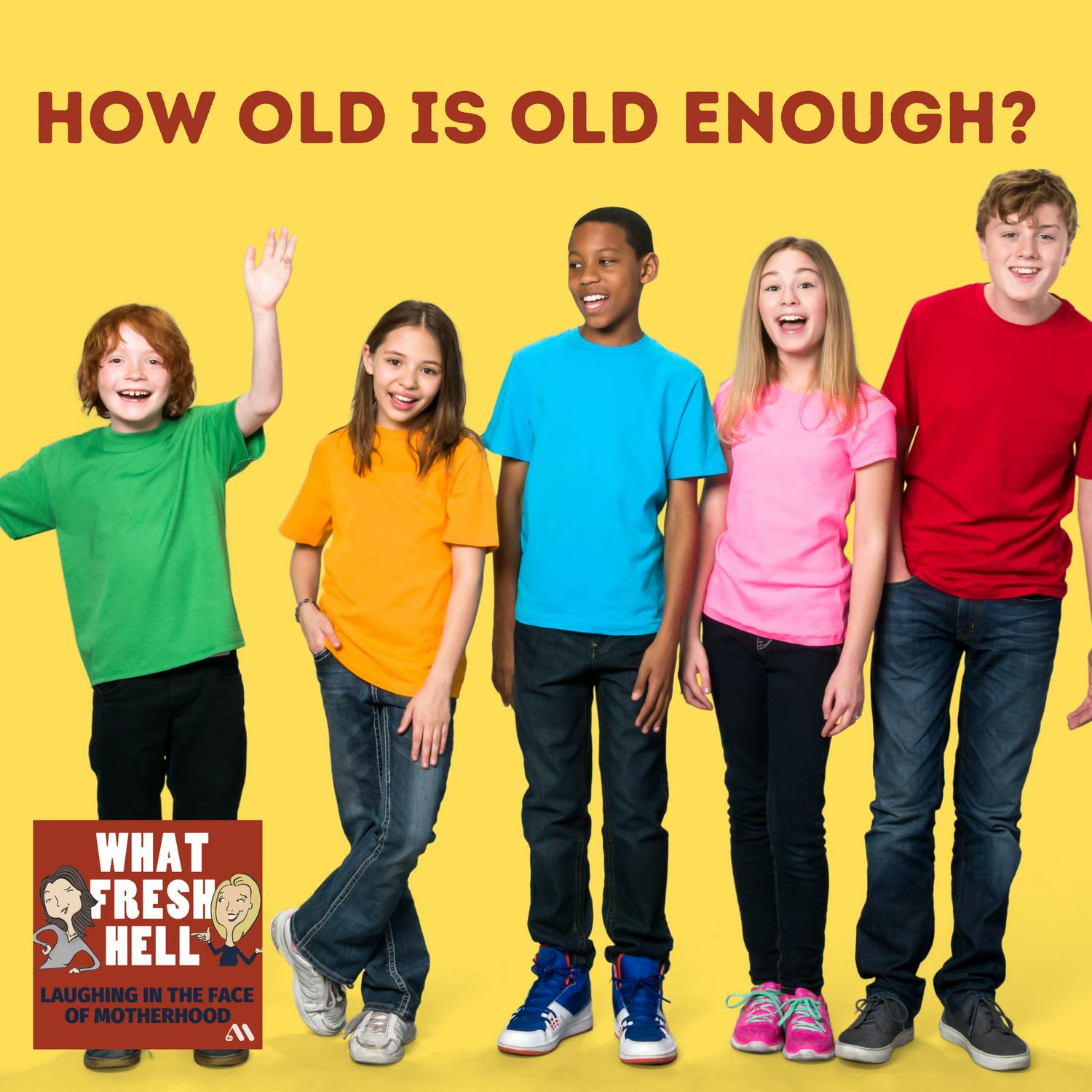 How Old Is Old Enough?