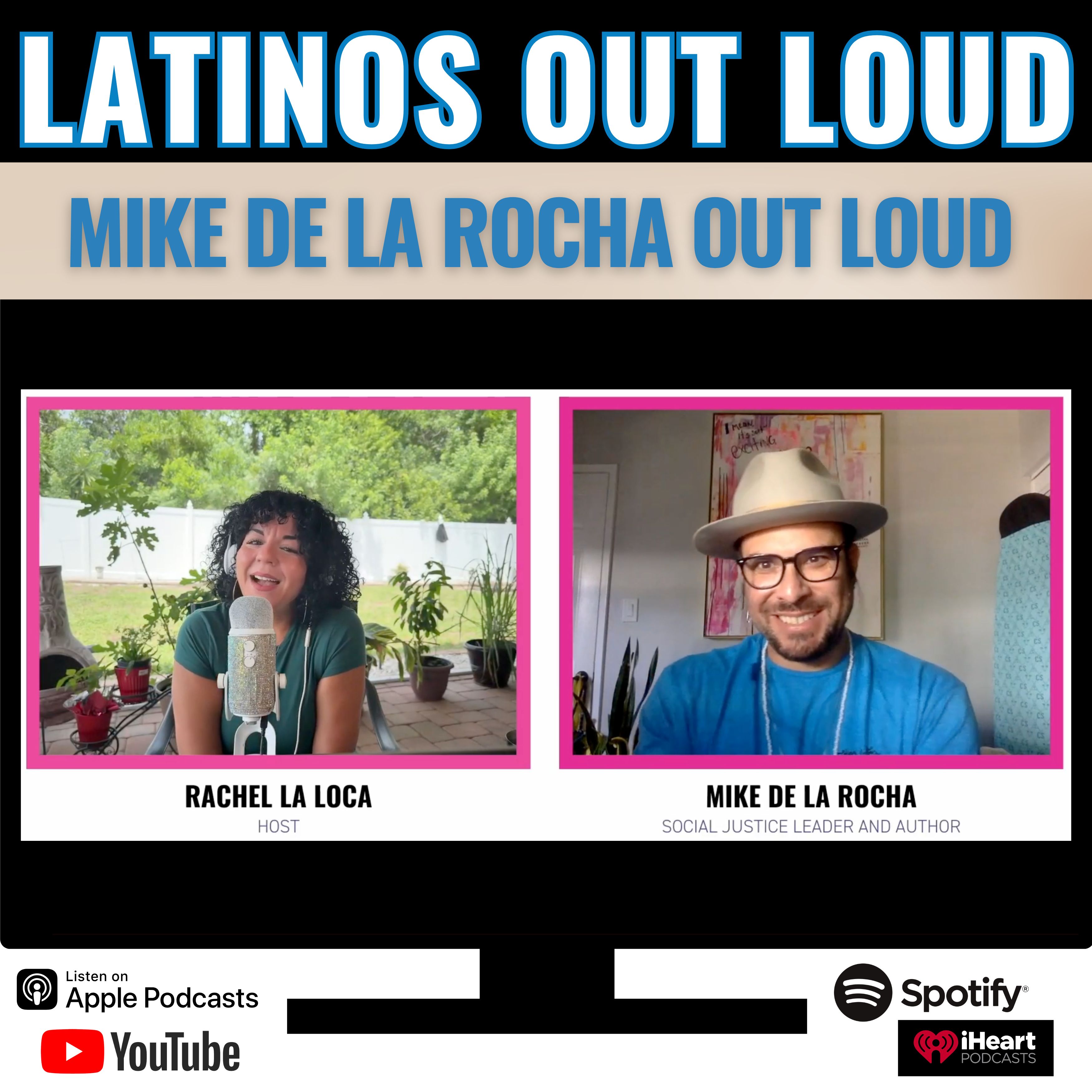 Mike de La Rocha OUT LOUD