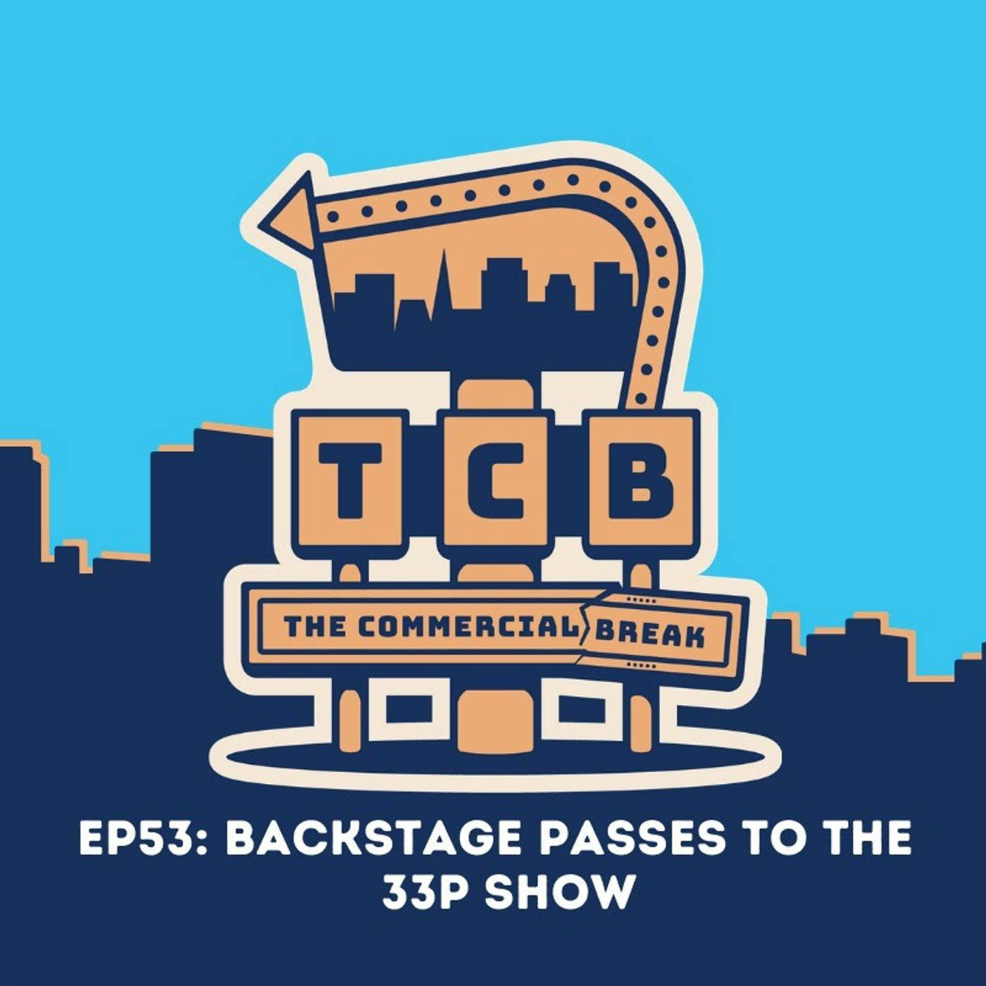 Backstage Passes To The 33P Show! by Commercial Break LLC 