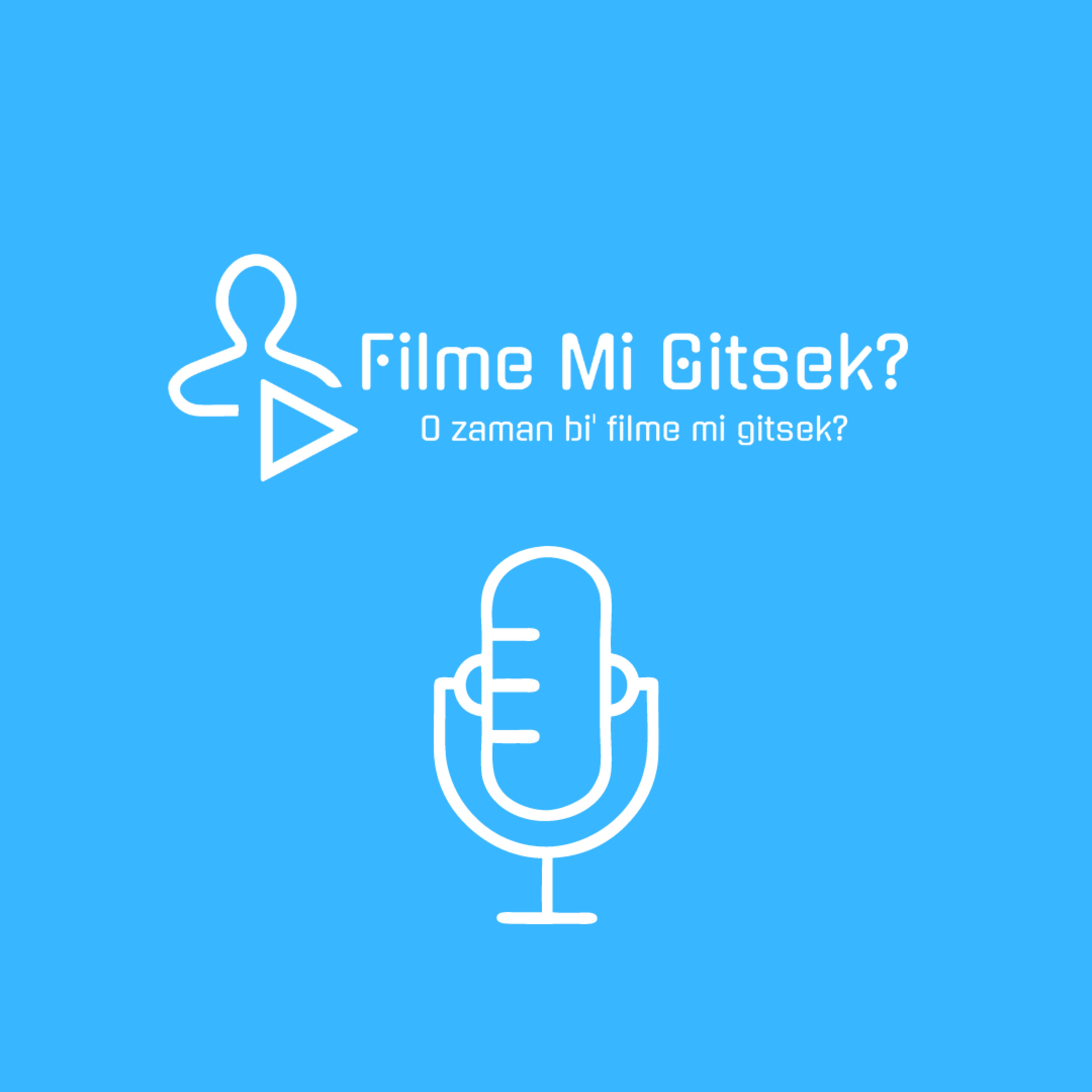 filme mi gitsek? podcast