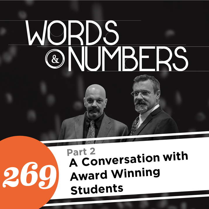 Episode 269: A Conversation with Award Winning Students, Pt. 2