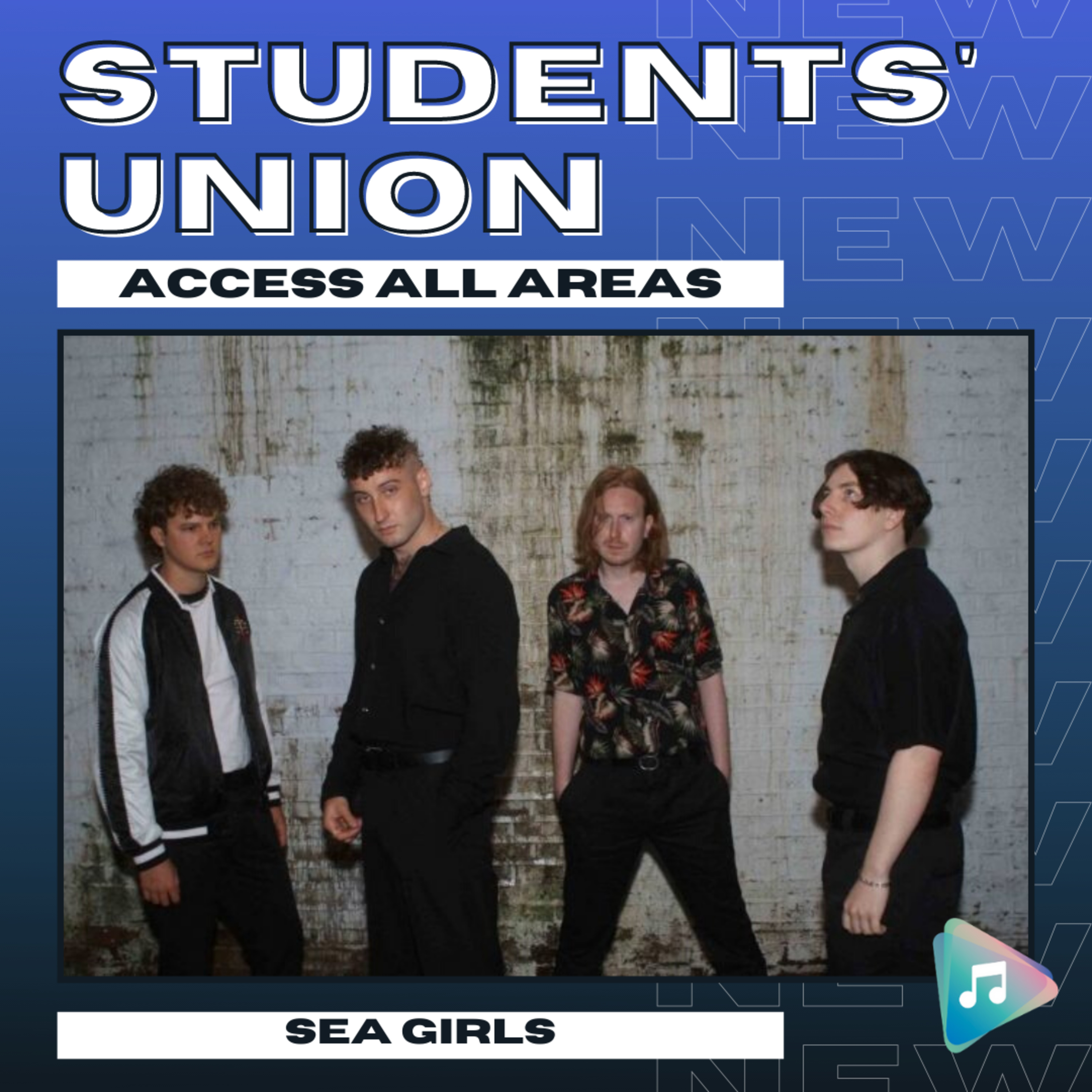 Sea Girls - Students' Union: Access All Areas episode artwork
