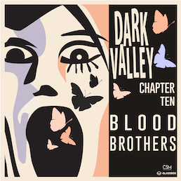 415 // Blood Brothers from Dark Valley