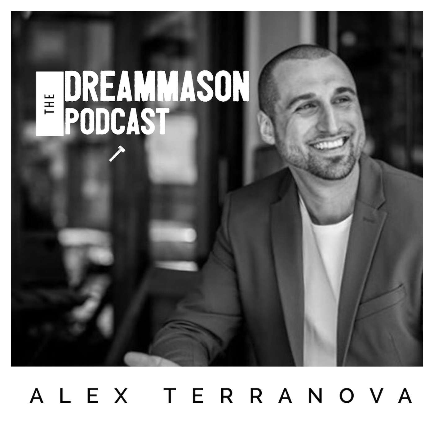 The DreamMason Podcast: a Podcast from Alex Terranova