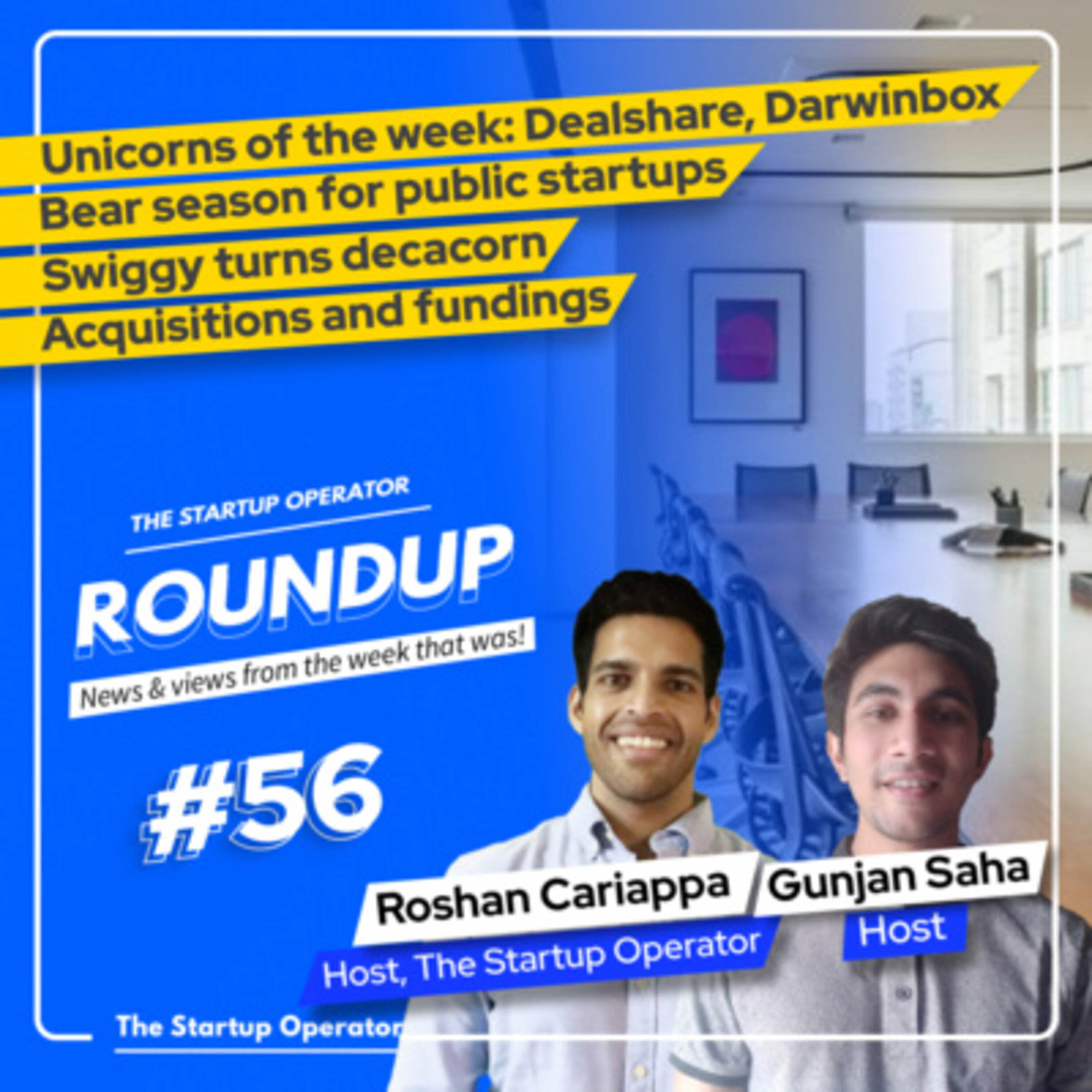 Roundup #56: Swiggy turns decacorn, Bear season in public market, New unicorns & more! episode artwork