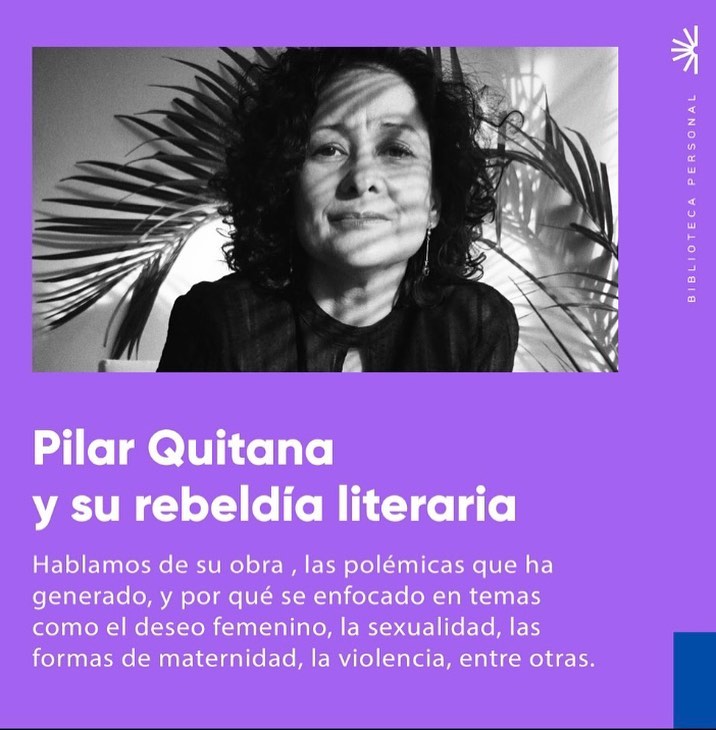 23 - Pilar Quintana y su rebeldía literaria