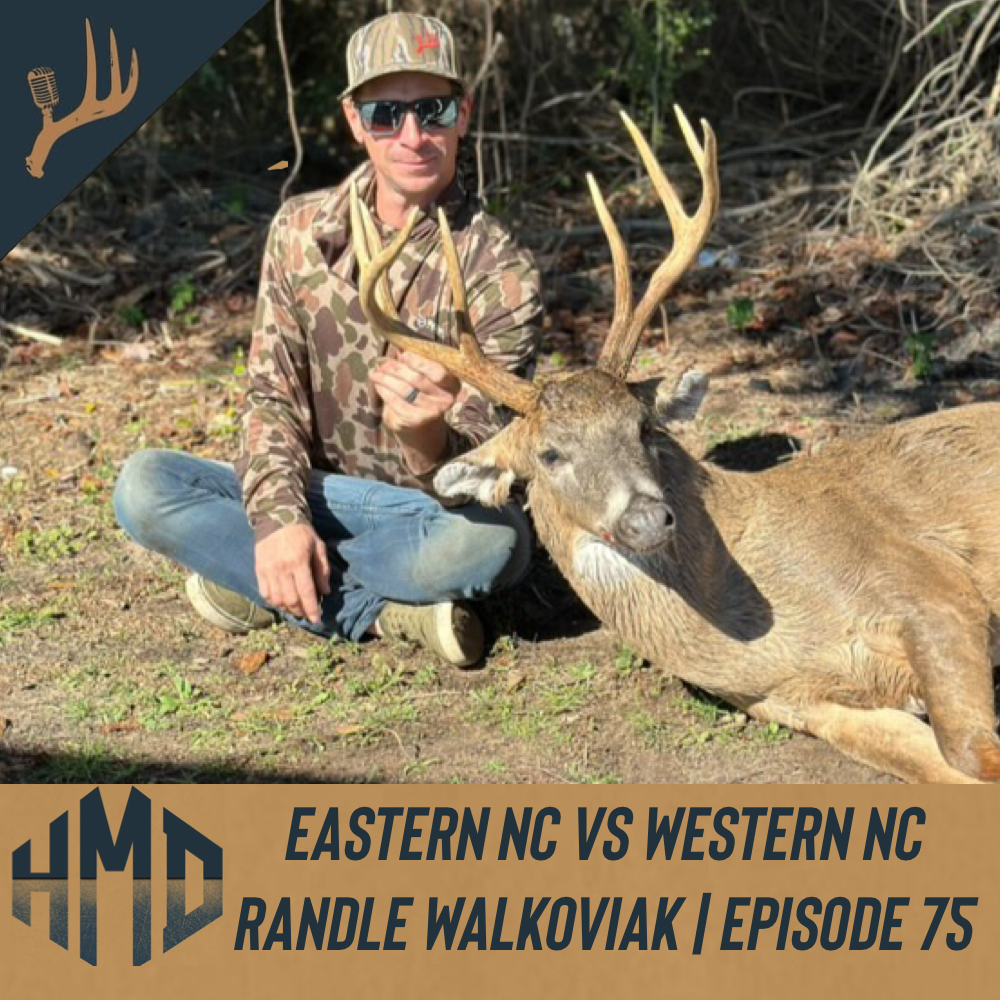 Eastern NC Vs Western NC Hunting | Randle Walkoviak | Episode 75