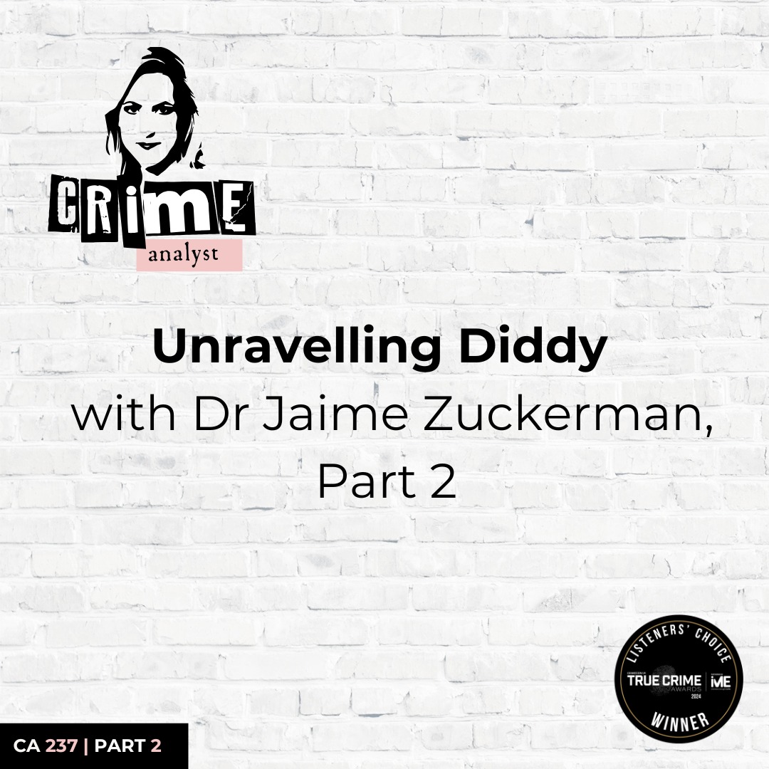 Ep 237: Unravelling Diddy with Dr Jaime Zuckerman, Part 2