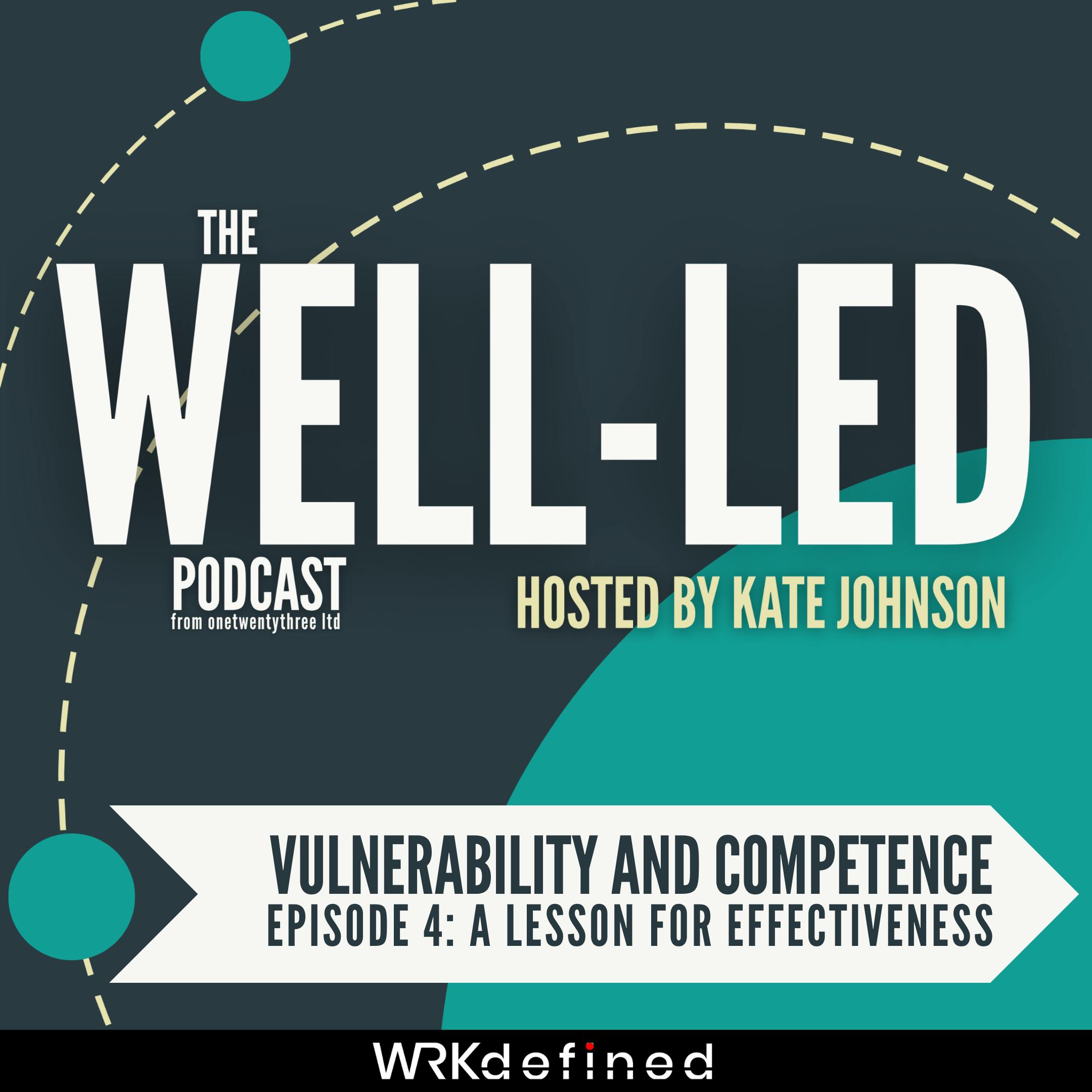 Vulnerability and competence: Lessons for effectiveness Vulnerability and competence: Lessons for effectiveness