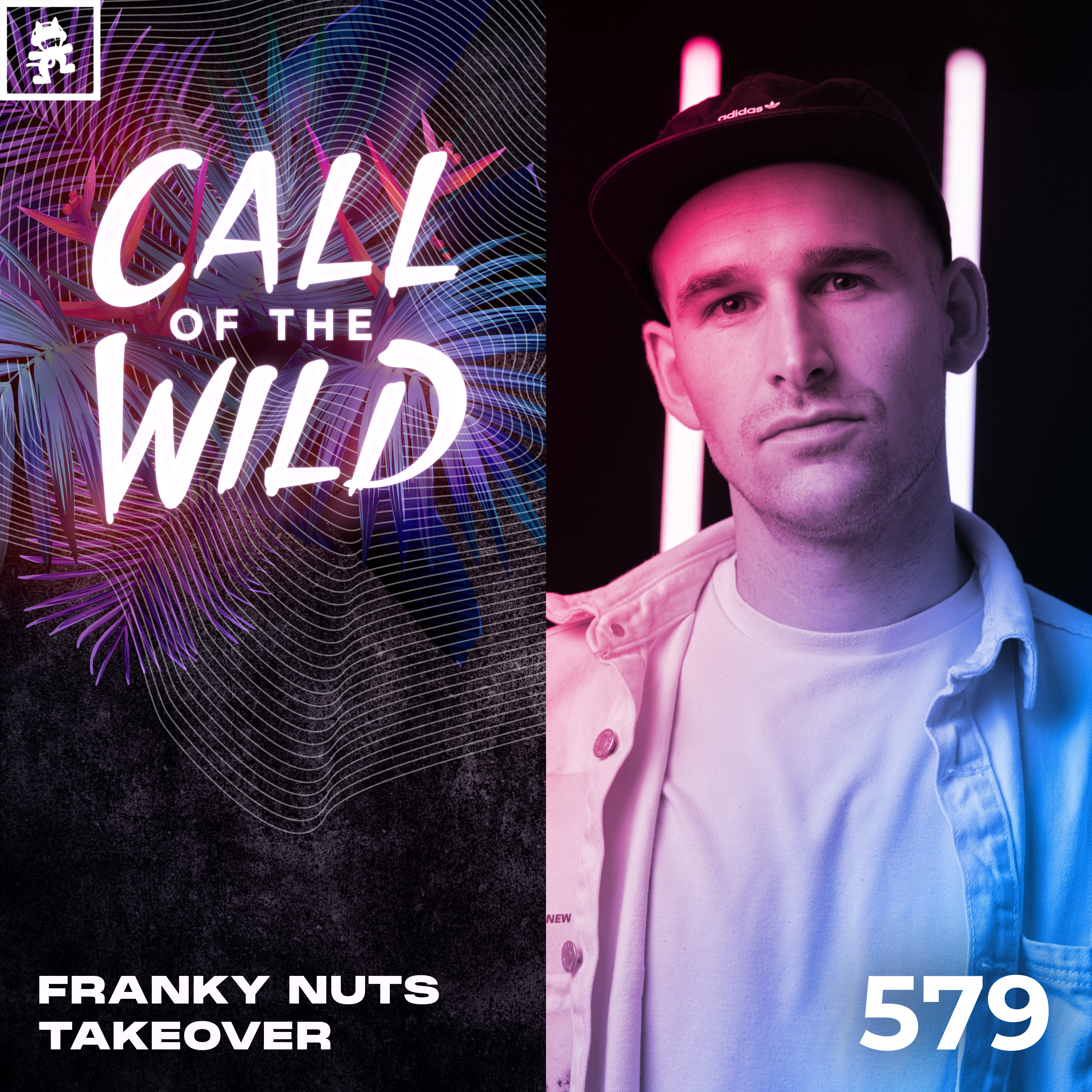 579 - Monstercat Call of the Wild: Franky Nuts Takeover