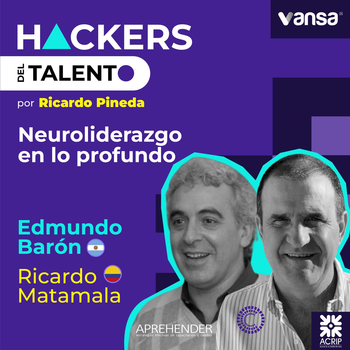 220. Neuroliderazgo en lo profundo - Edmundo Barón (Aprehender) y Ricardo Matamala (OCC Solutions) episode artwork