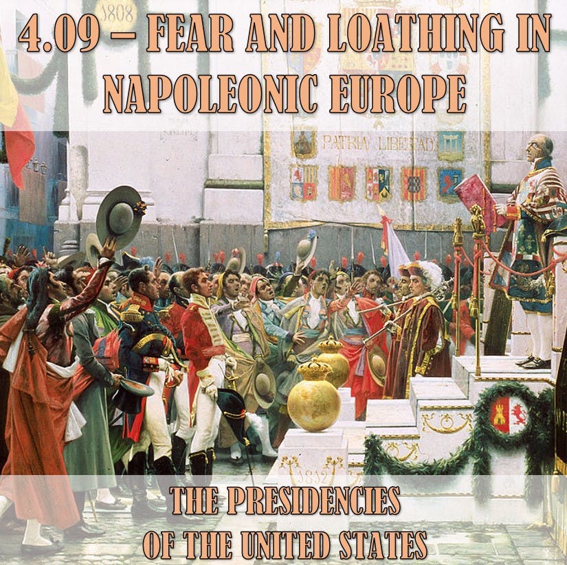 4.09 - Fear and Loathing in Napoleonic Europe