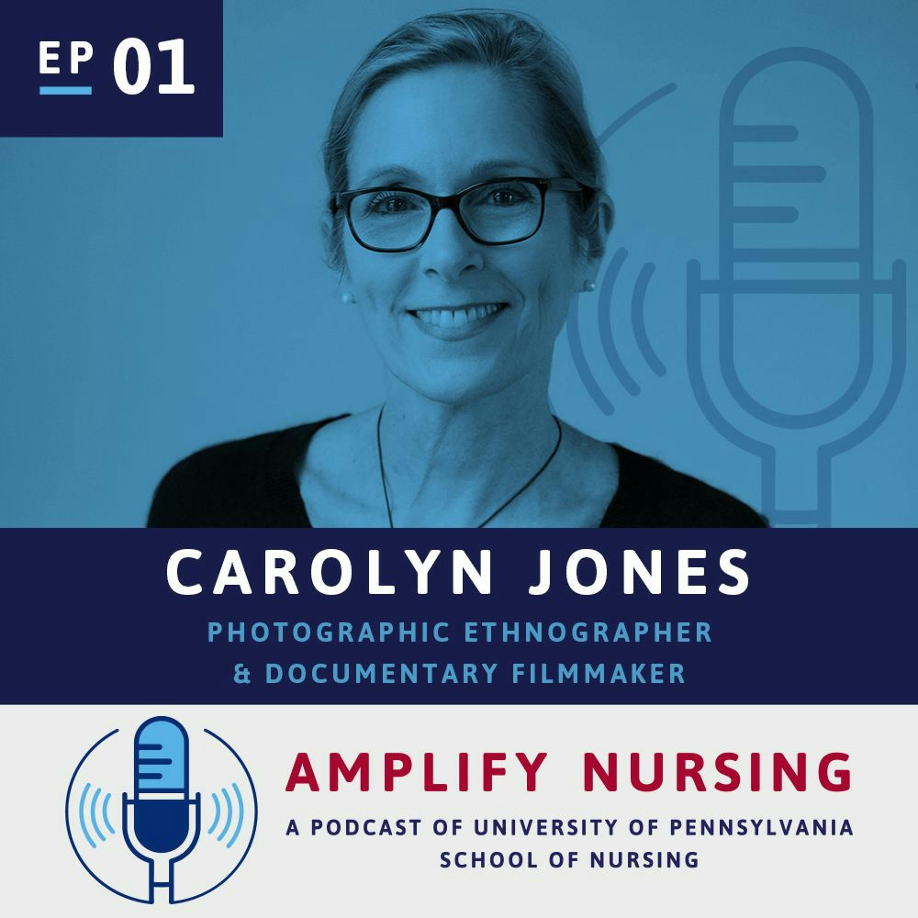 AmplifyNursing: Season 1 Episode 01: Carolyn Jones