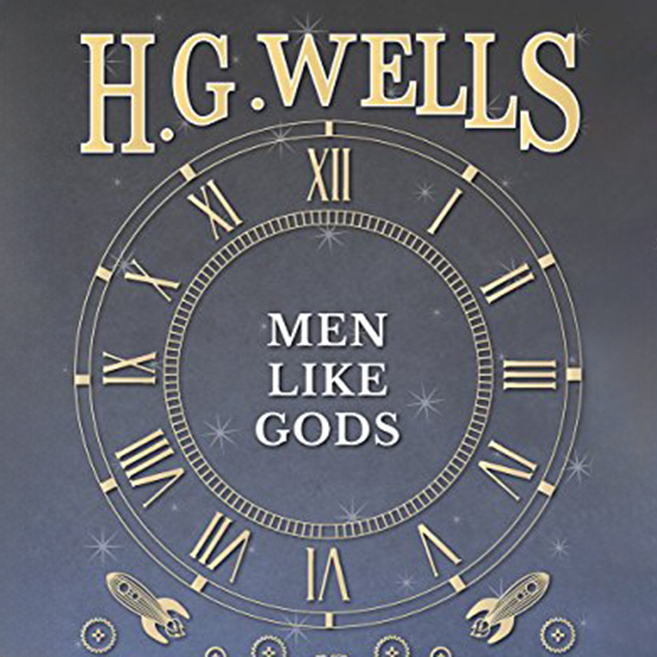 Men Like Gods by H. G. Wells ~ Full Audiobook