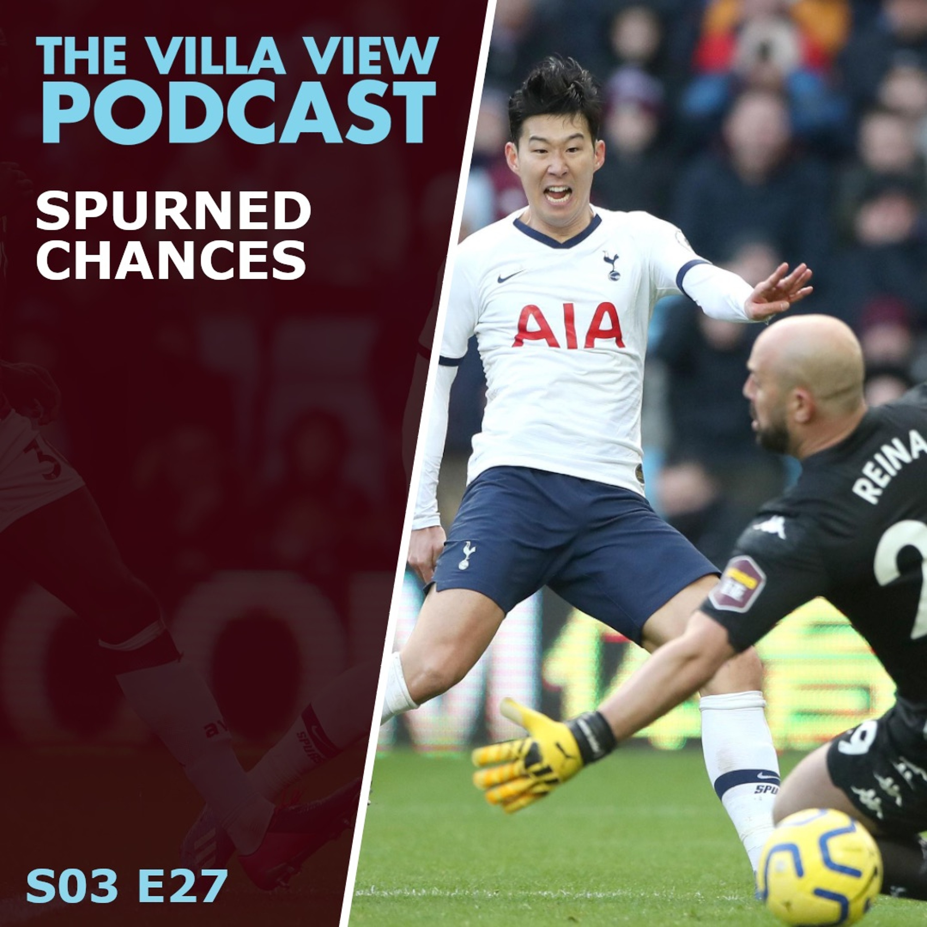 The Villa View Podcast S03 E27 | SPURNED CHANCES