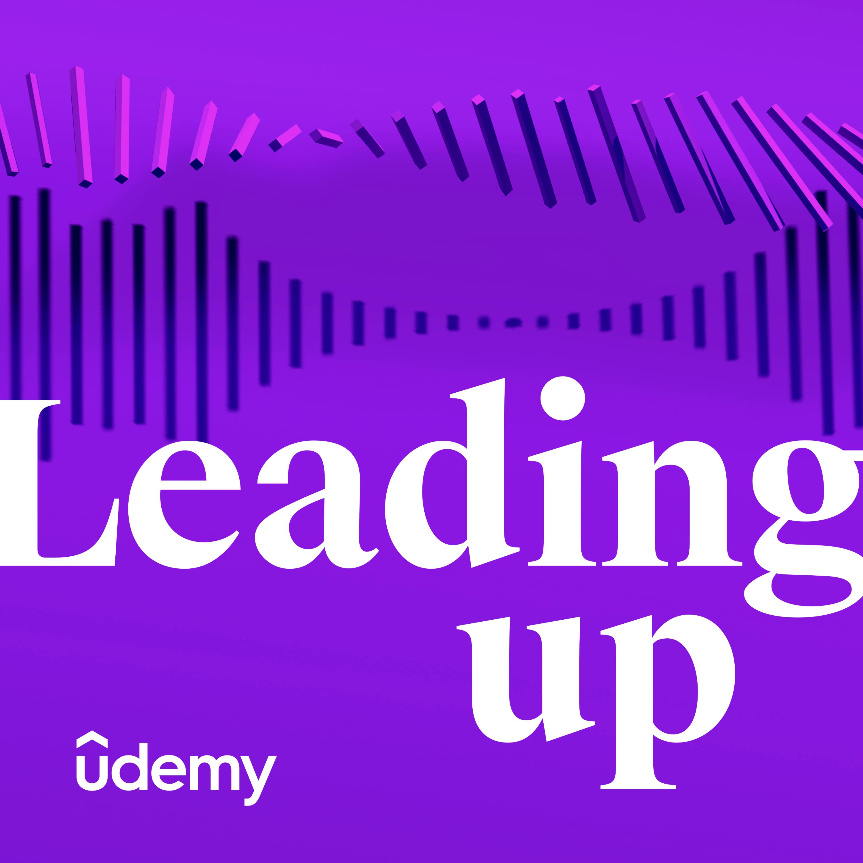Introducing: Leading Up by Udemy