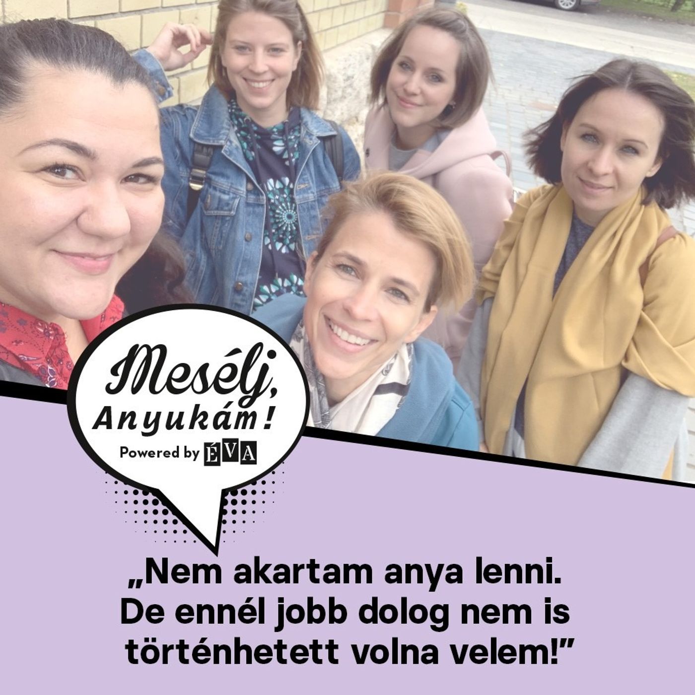 Mesélj, Anyukám!