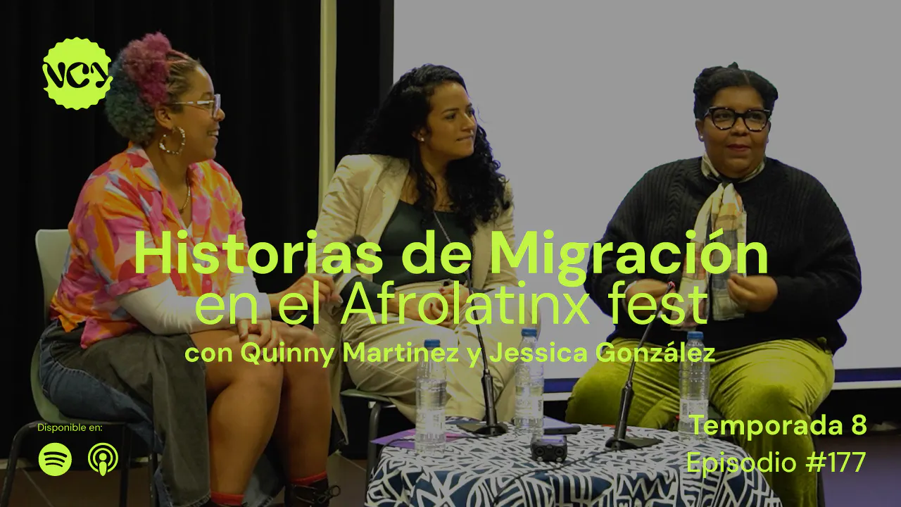 Episodio 177 | Historias de migración en el Afrolatinx Fest con Quinny Martinez y Jessica González episode artwork