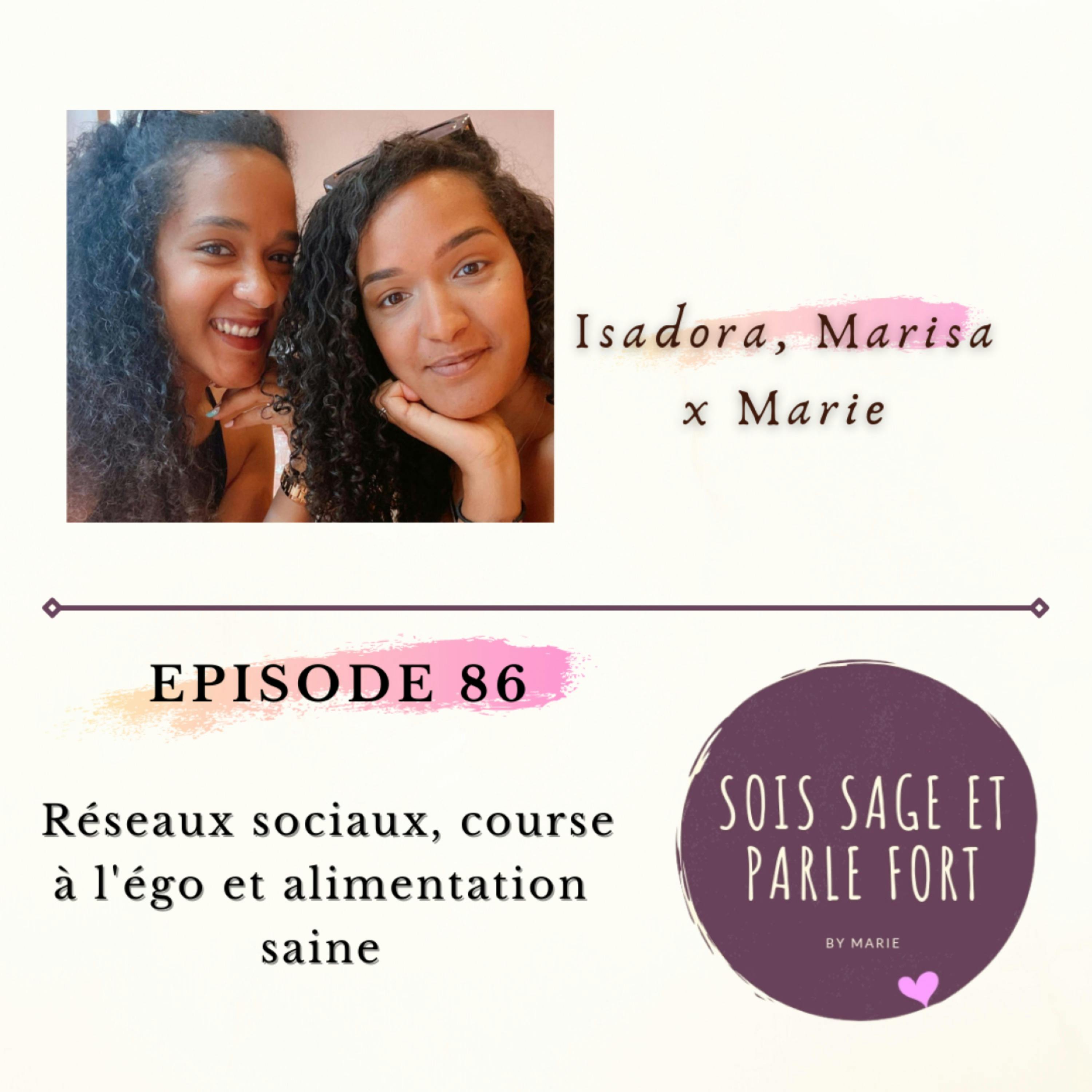 Isadora et Marisa : réseaux sociaux, course à l'égo et alimentation saine