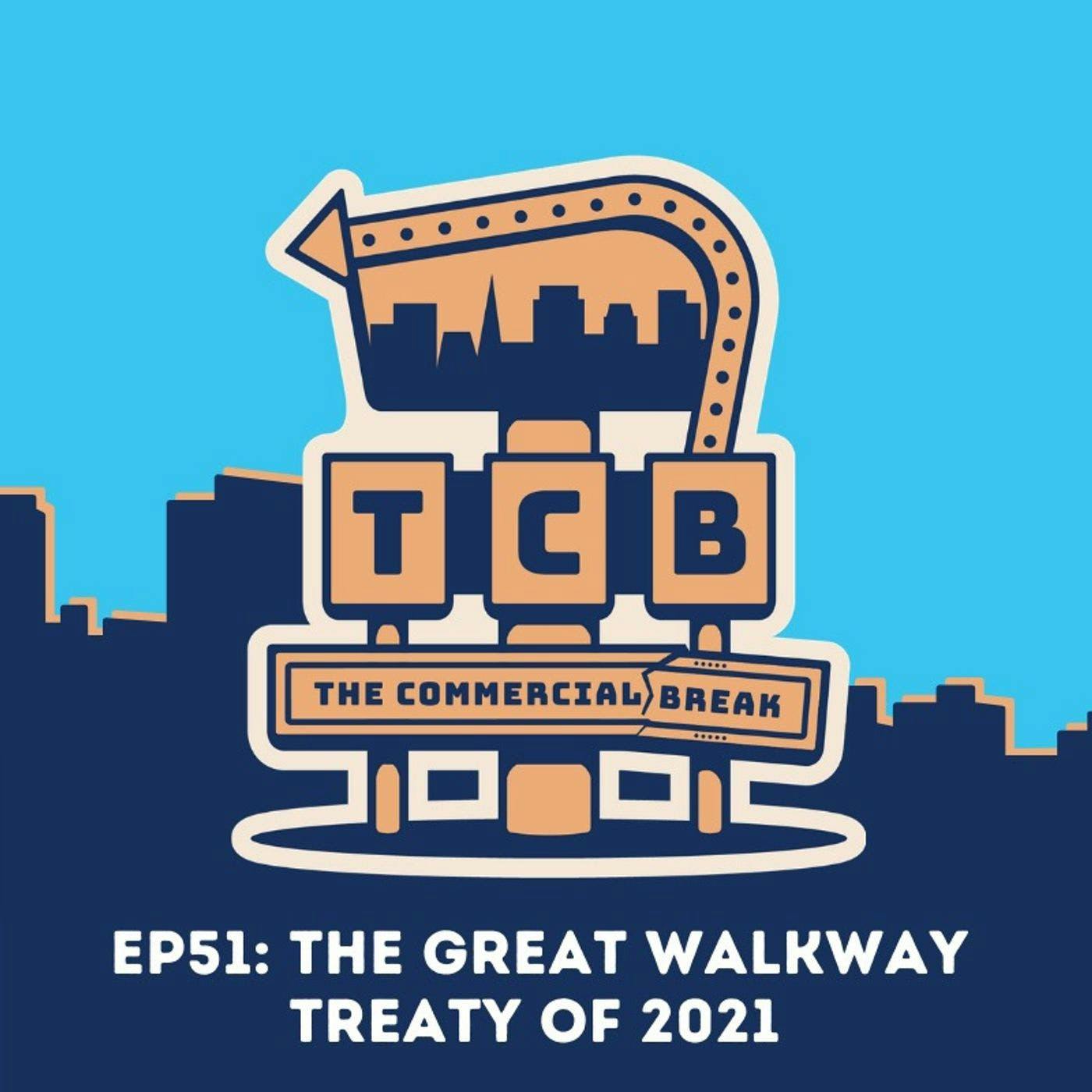 The Great Walkway Treaty of 2021 by Commercial Break LLC 