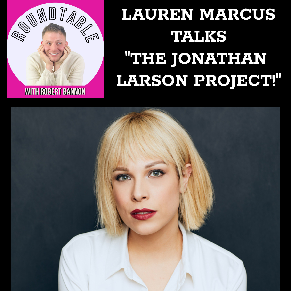 Lauren Marcus Talks "The Jonathan Larson Project!" No Day Like Today!