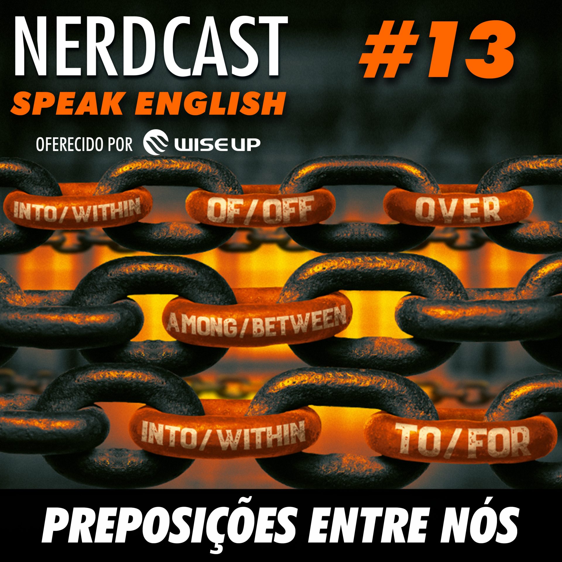 Speak English 13 - Preposições entre nós
