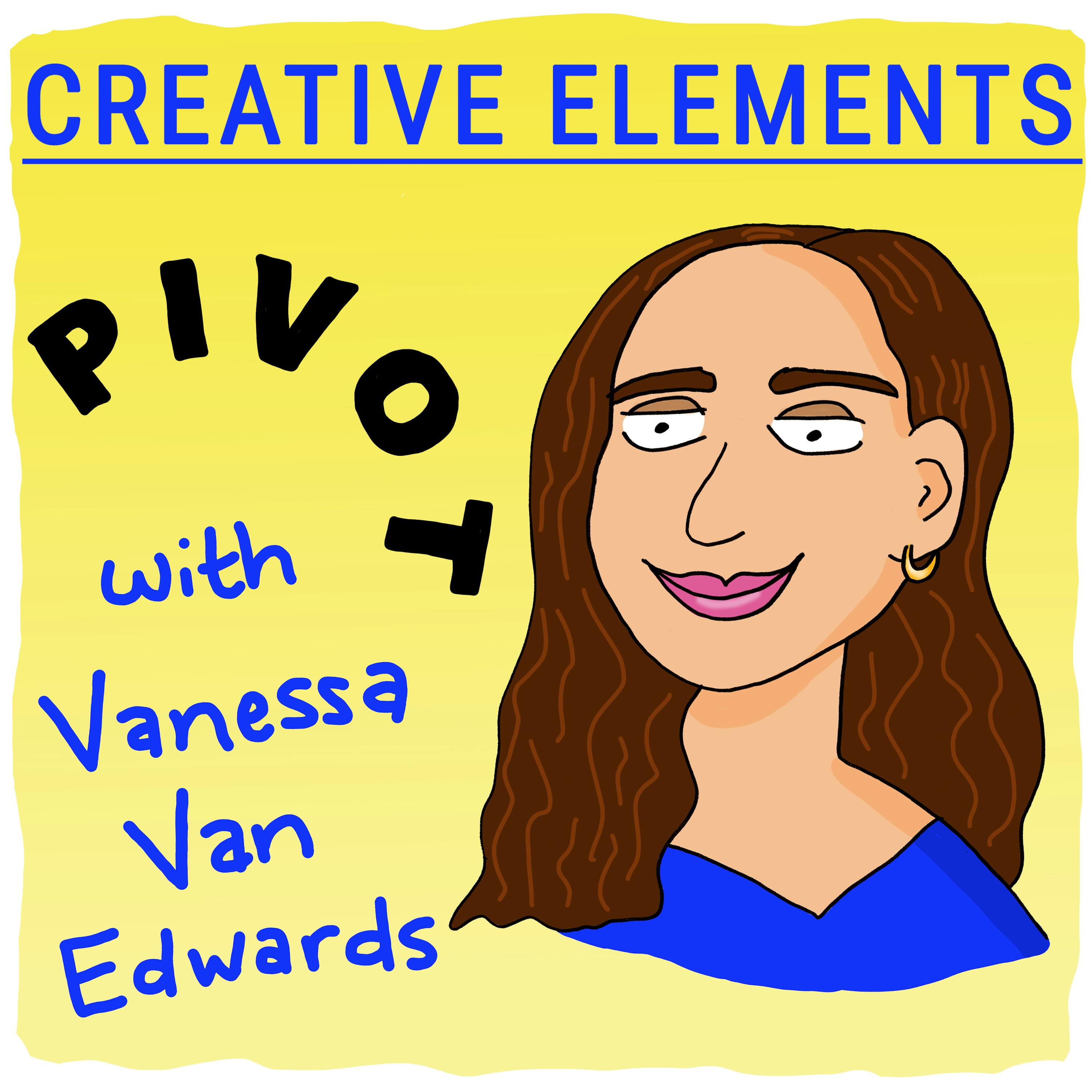 #11: Vanessa Van Edwards [Pivot]