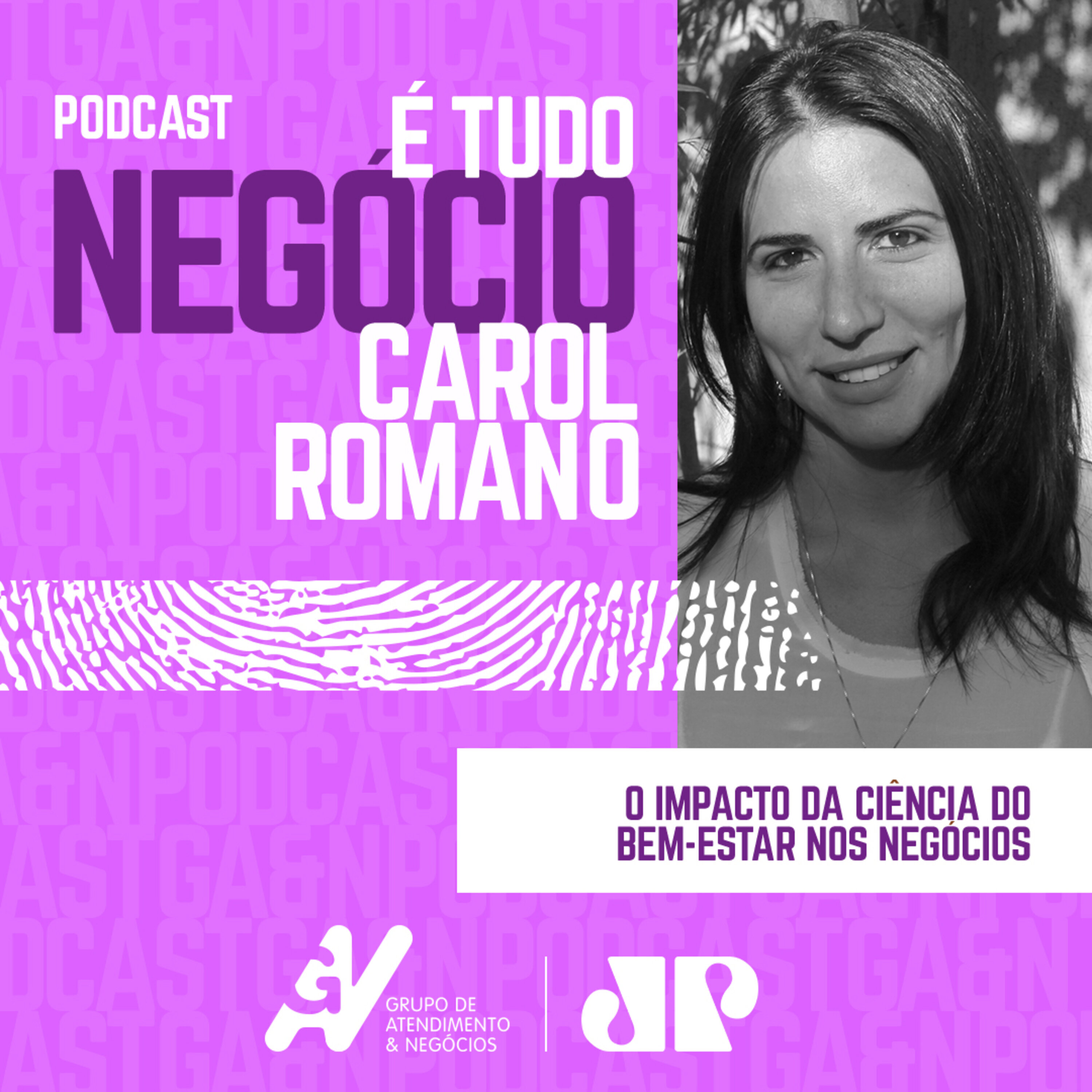 É Tudo Negócio com Carol Romano