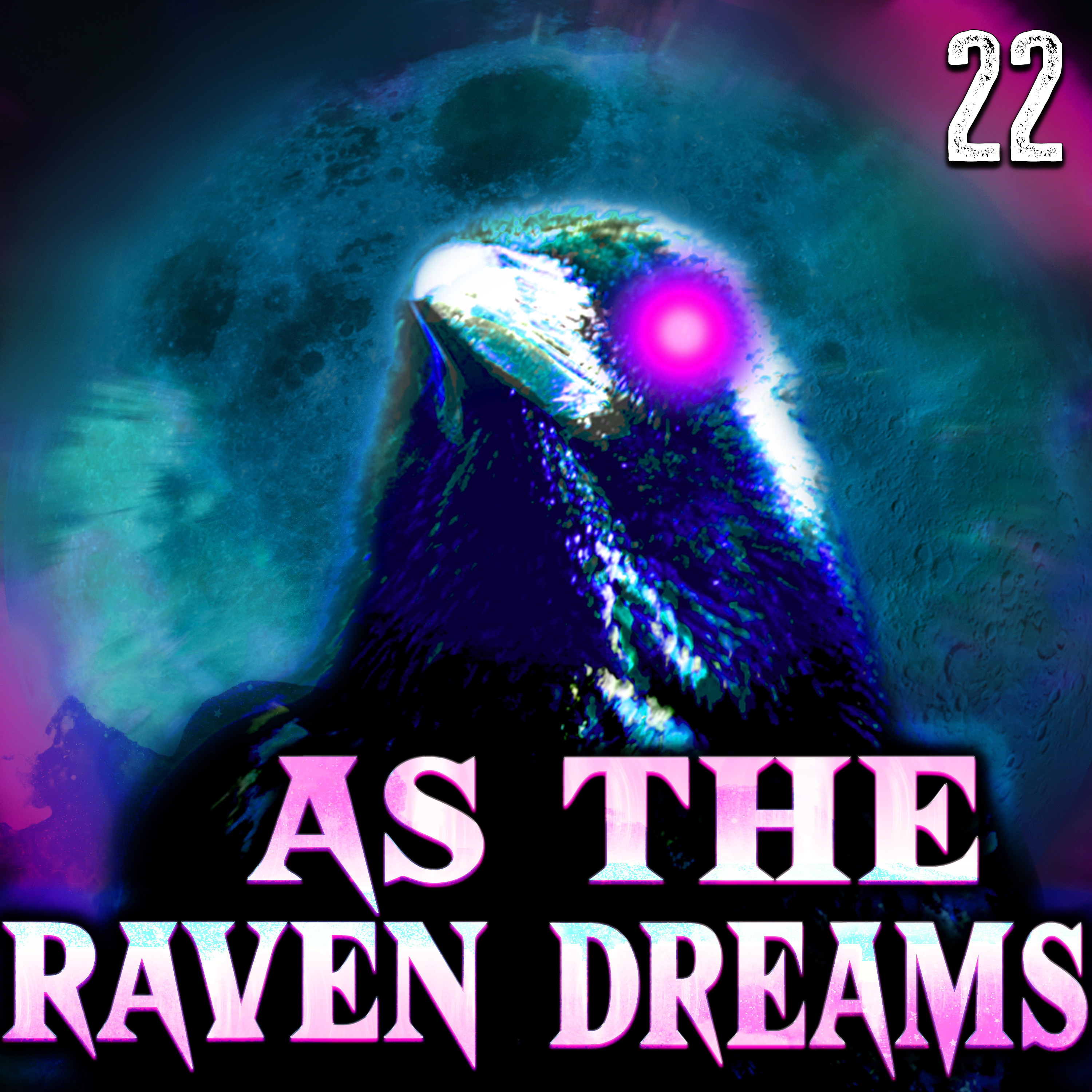 As The Raven Dreams Podcast