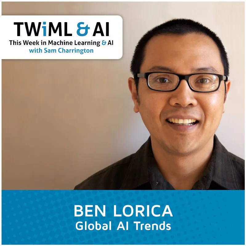 Global AI Trends with Ben Lorica - TWiML Talk #26 Episode cover
