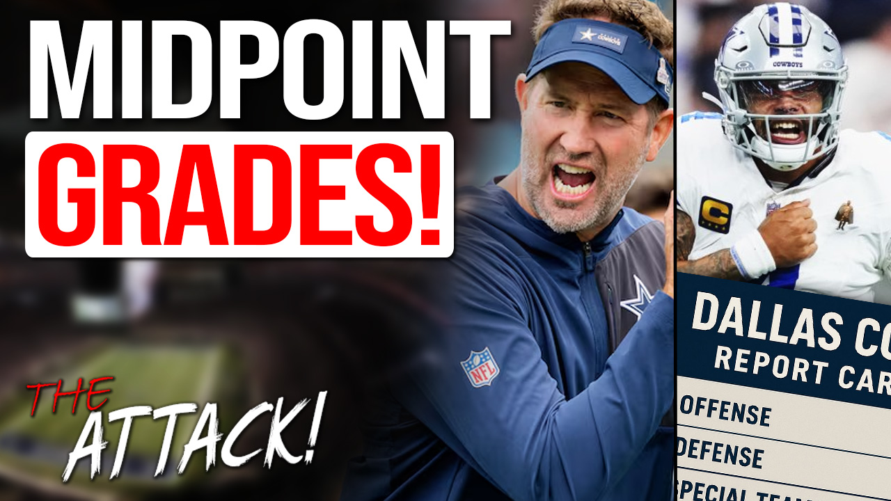 Dallas Cowboys MIDSEASON REPORT CARD! Attack! on Cowboys KEEPS IT REAL! episode artwork