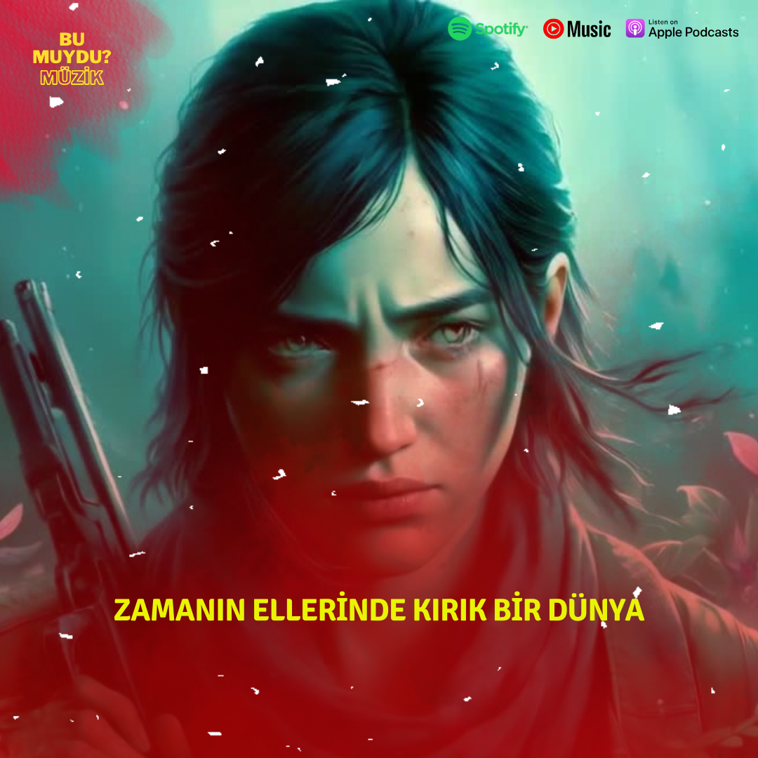 Zamanın Ellerinde Kırık Bir Dünya episode artwork