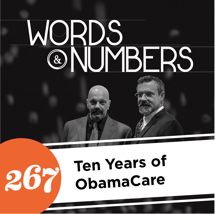 Episode 267: Ten Years of ObamaCare