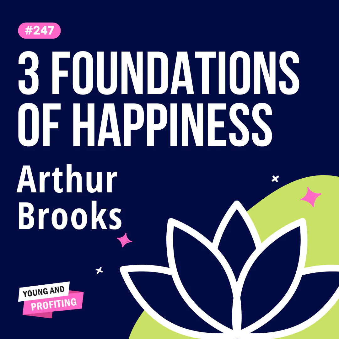 YAPClassic: Arthur Brooks, The Science of Happiness and Fulfillment Episode cover