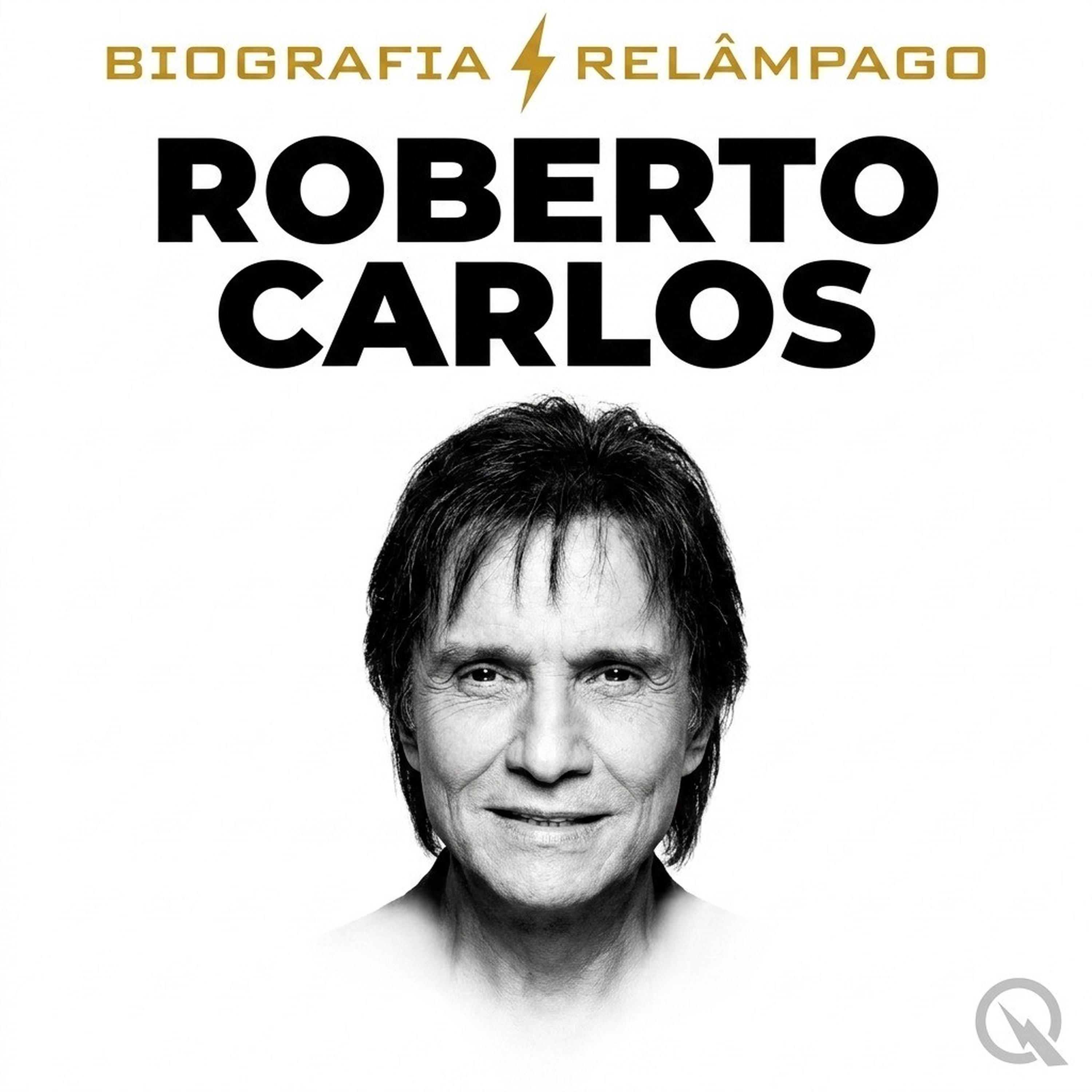Roberto Carlos - Biografia Relâmpago