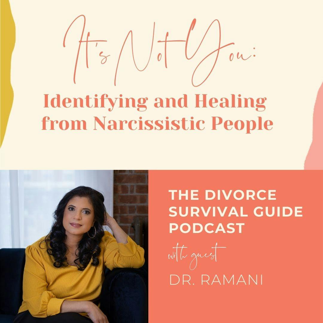 Episode 254: It’s Not You: Identifying and Healing from Narcissistic People with Dr. Ramani