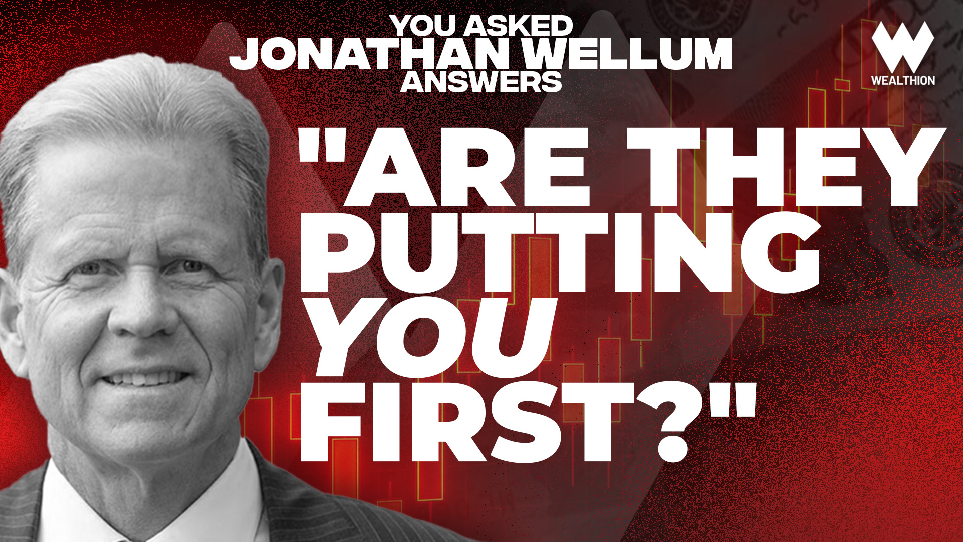 Don't Hire a Financial Advisor Until You Ask These 6 Questions | Jonathan Wellum