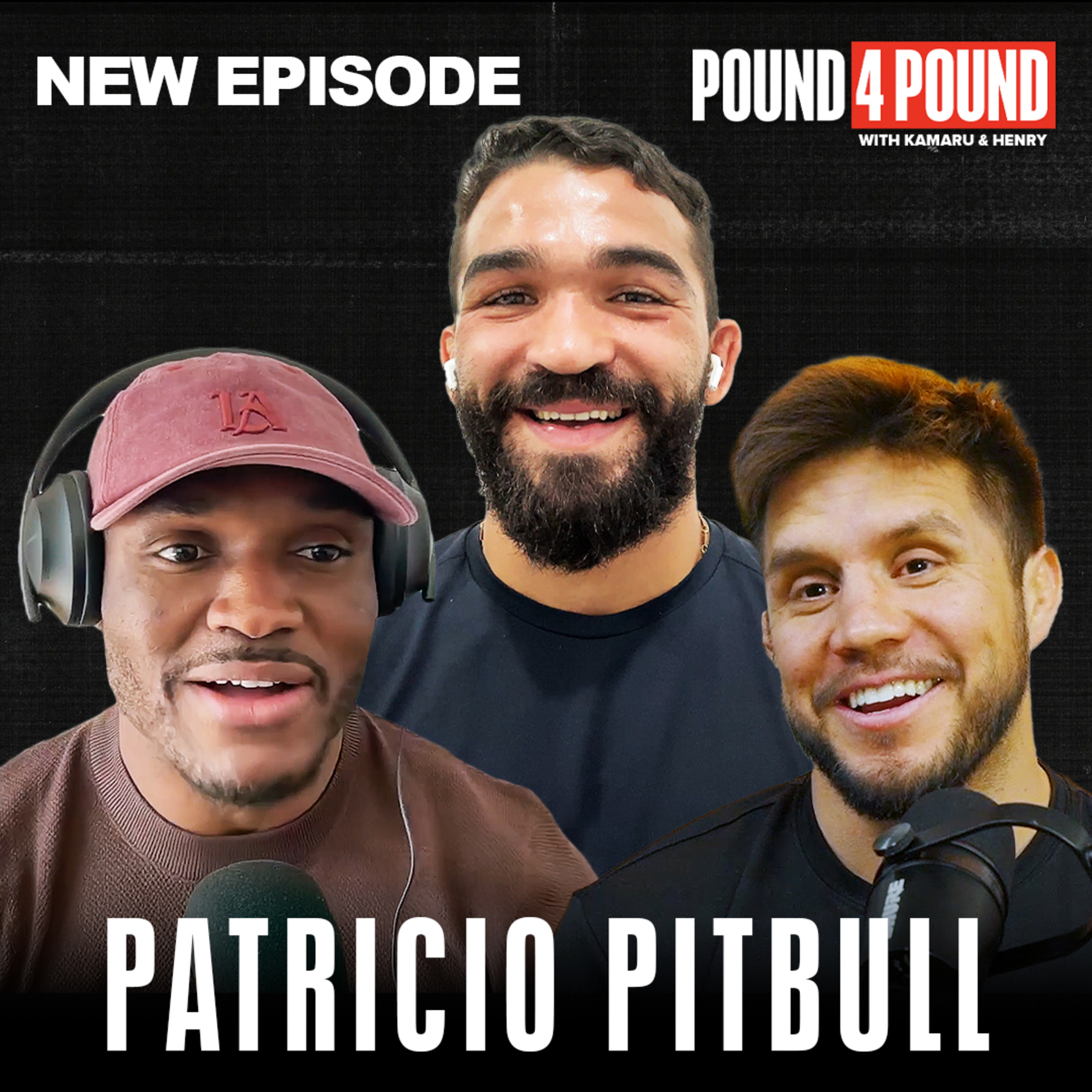 Patricio Pitbull UFC 314 Interview + O'Malley vs. Merab, Illa vs. Islam News || Pound 4 Pound Podcast with Kamaru Usman & Henry Cejudo episode artwork