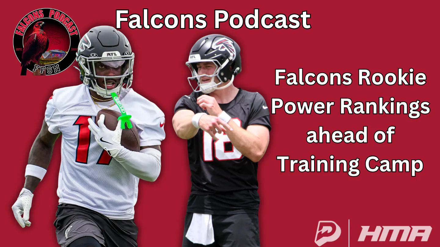 EP 418: Rookie Power Rankings for Atlanta Falcons ahead of Training Camp episode artwork