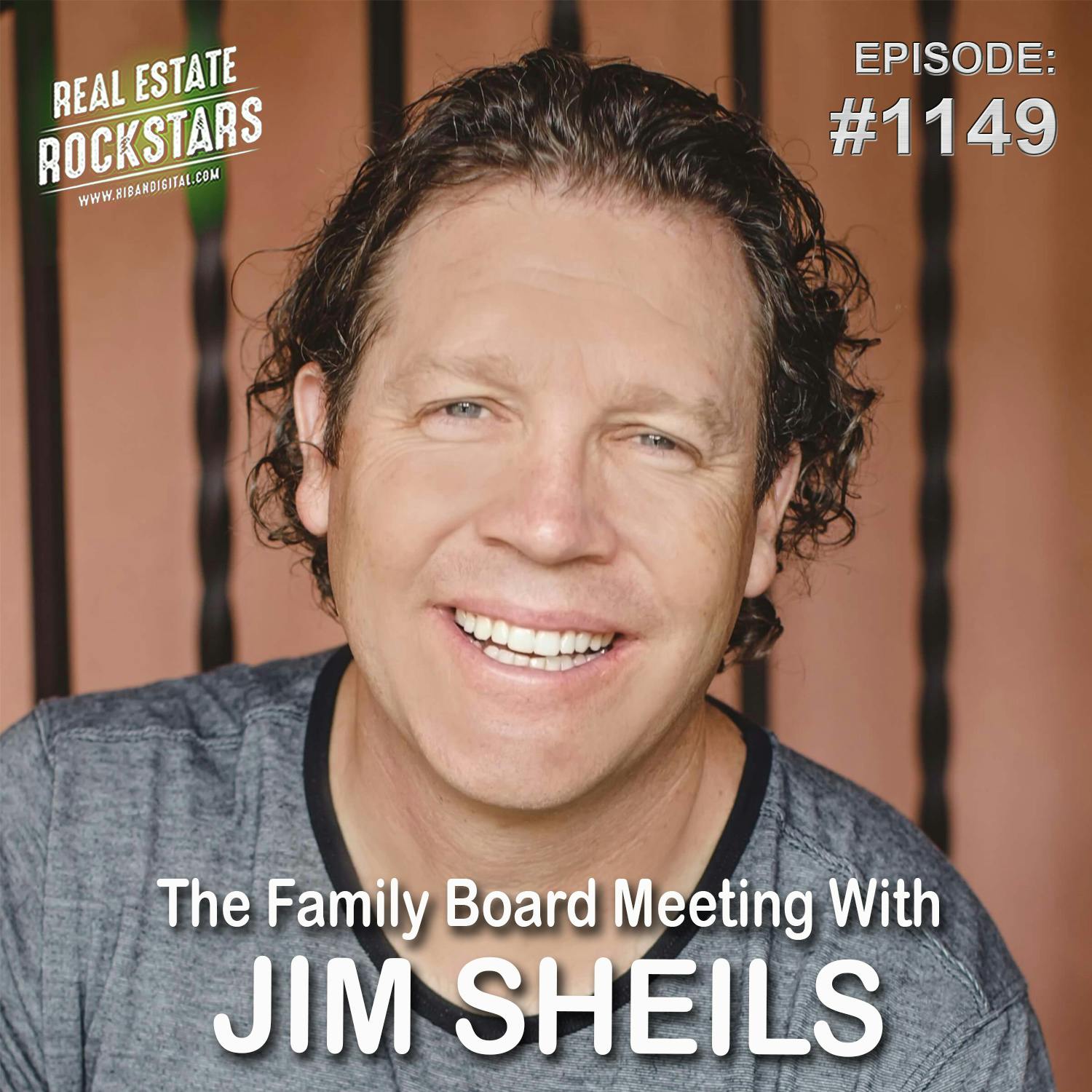 1149: The Family Board Meeting With Jim Sheils