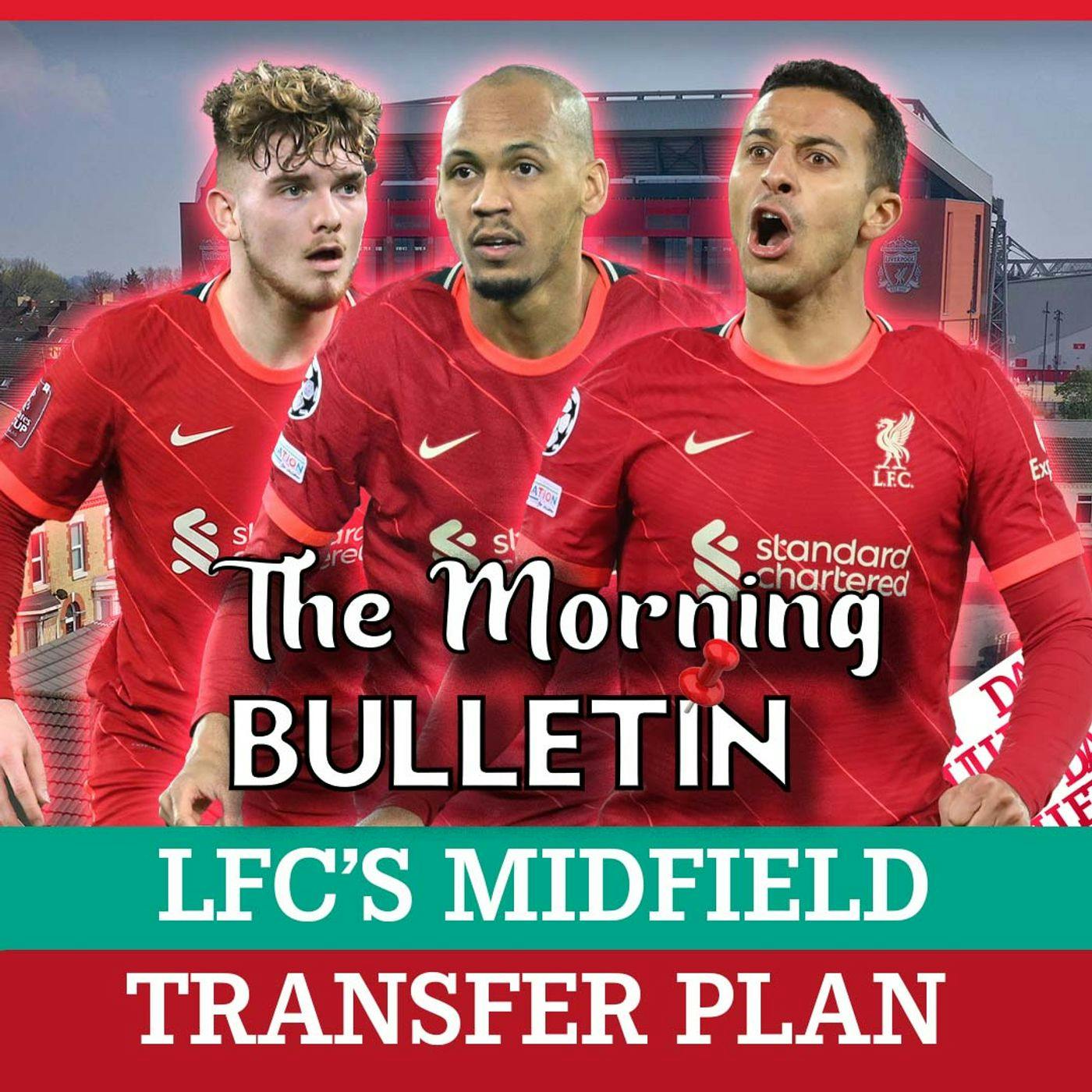 The Midfield - Liverpool's transfer plan and what comes next | Morning Bulletin