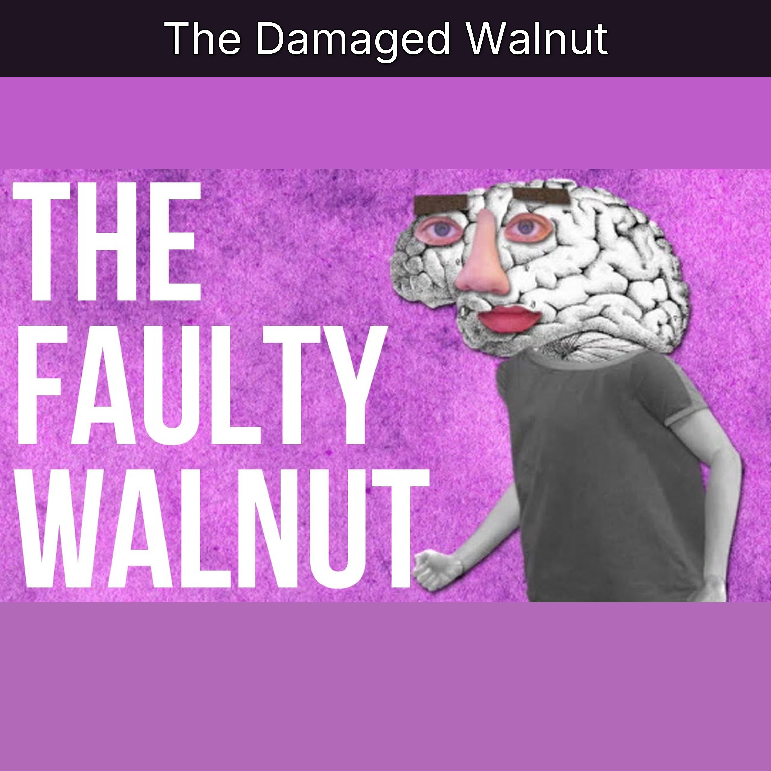 The Damaged Walnut episode artwork