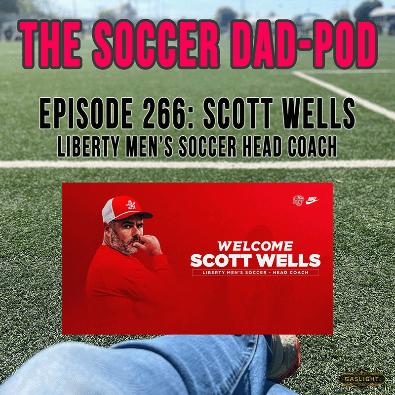 Episode 266: Scott Wells | Liberty Men's Soccer