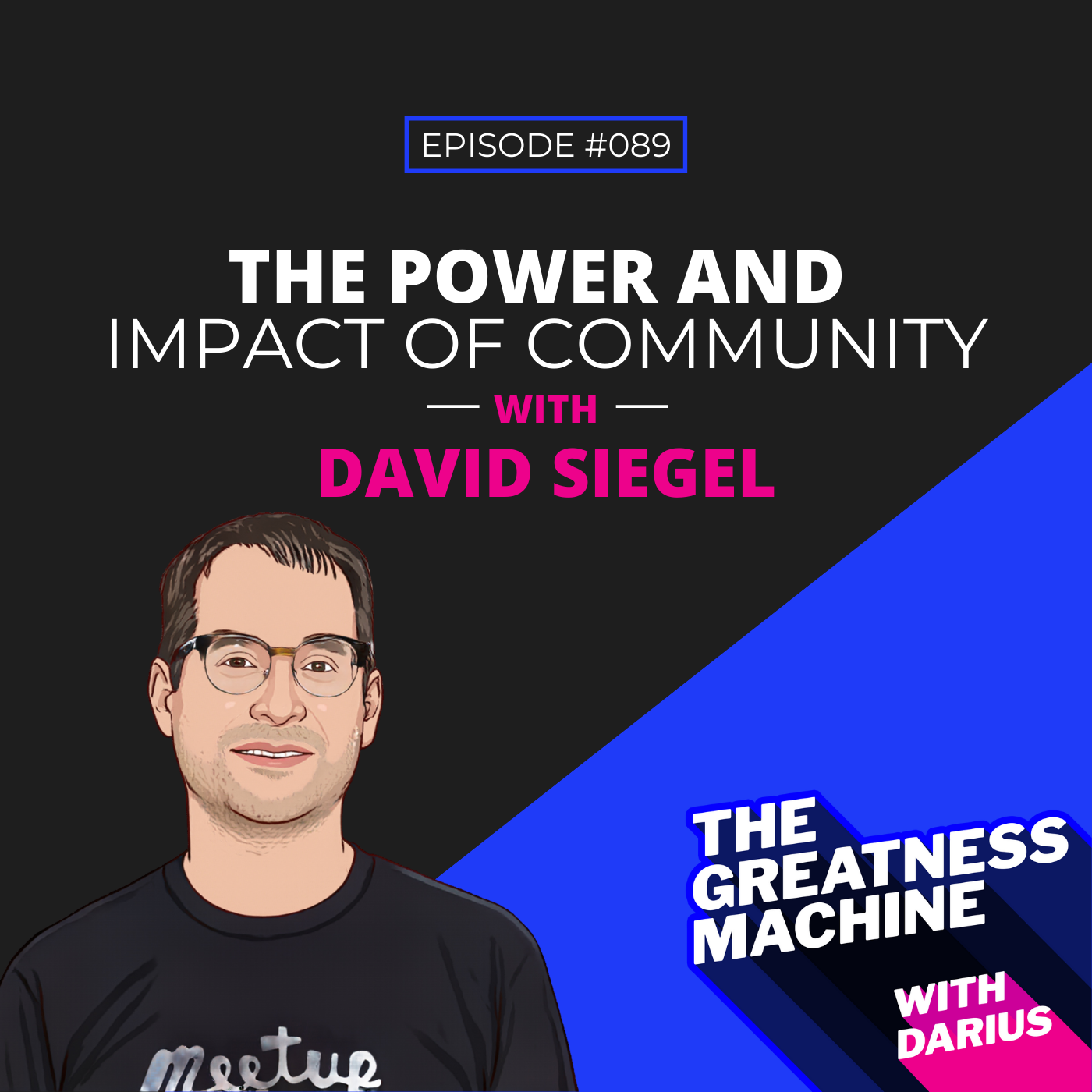 89 | David Siegel | The Power and Impact of Community episode artwork