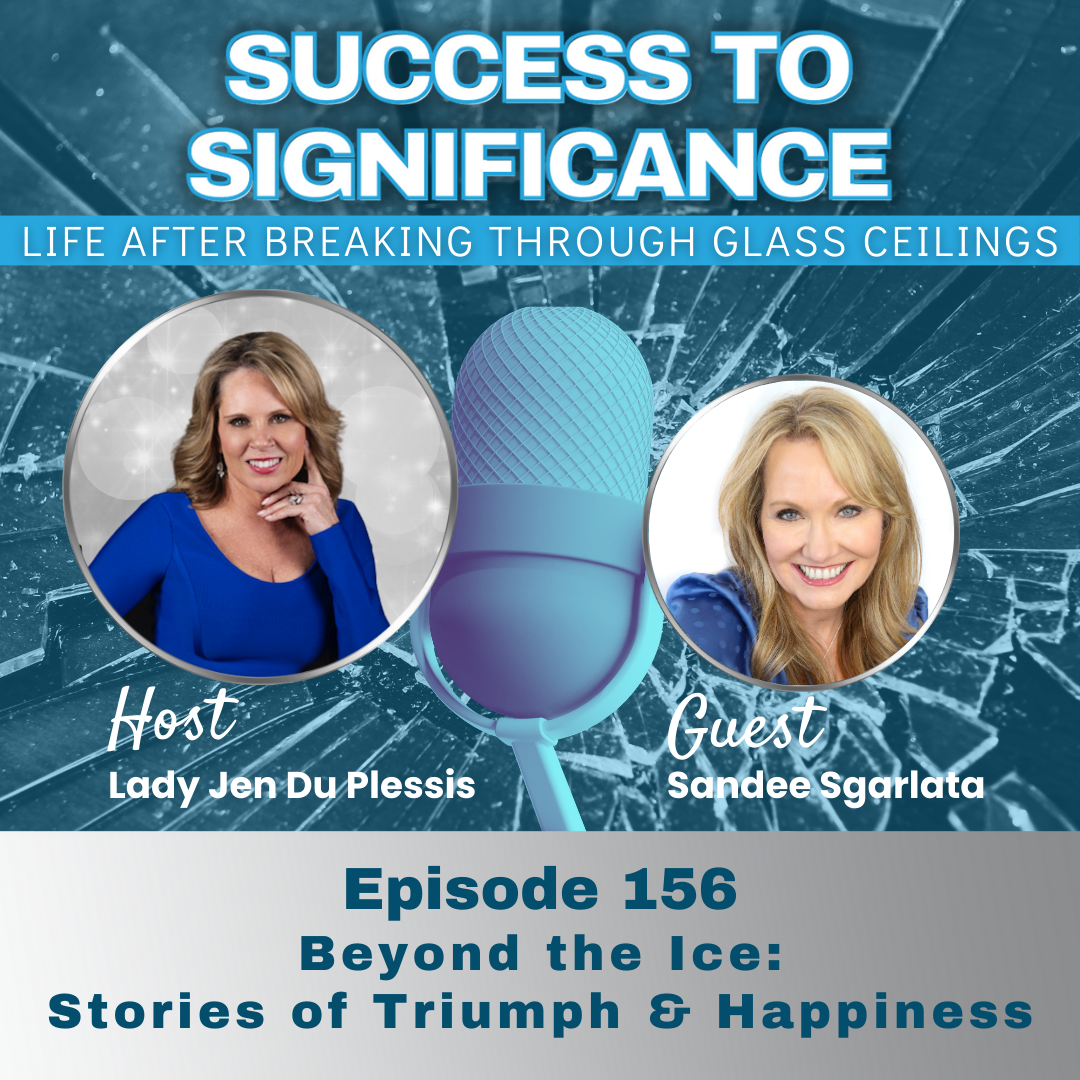 Success to Significance: Life After Breaking Through Glass Ceilings