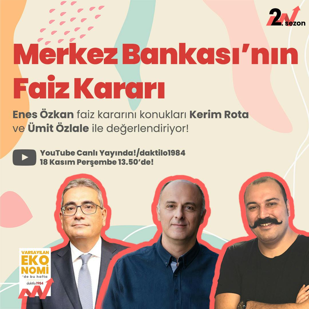 Merkez Bankası'nın Faiz Kararı | Enes Özkan & Ümit Özlale & Kerim Rota | Varsayılan Ekonomi Merkez Bankası'nın Faiz Kararı | Enes Özkan & Ümit Özlale & Kerim Rota | Varsayılan Ekonomi