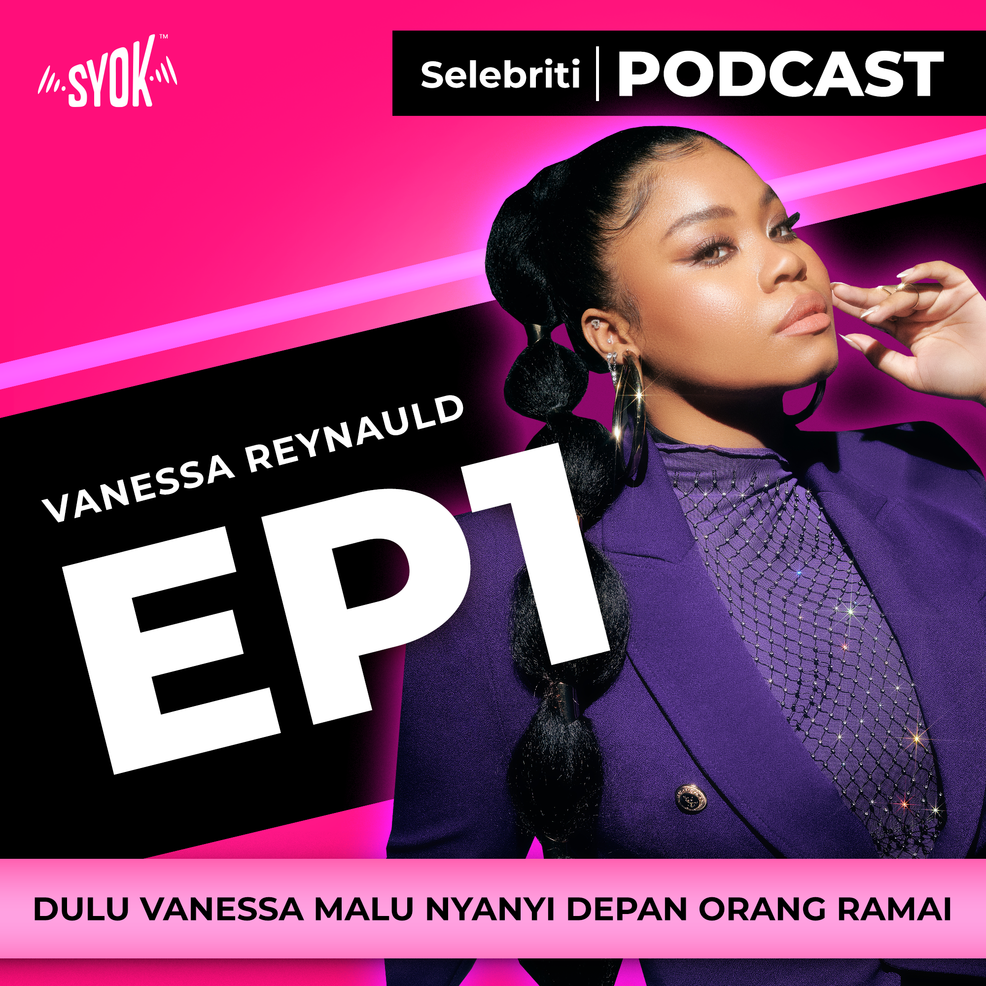 DULU VANESSA MALU NYANYI DEPAN ORANG RAMAI | Selebriti Podcast Vanessa Reynauld EP1