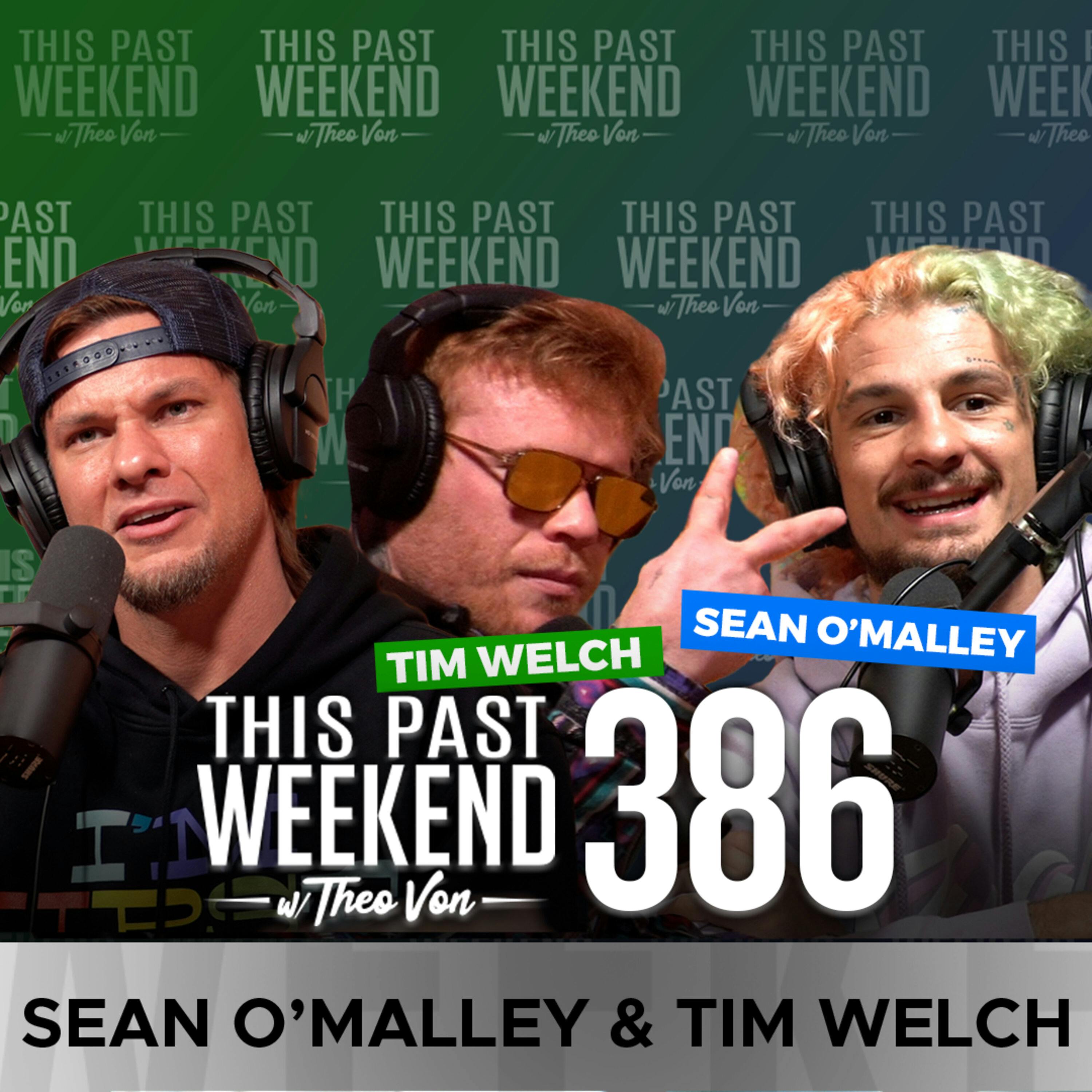 E386 Sean O'Malley & Tim Welch by Theo Von