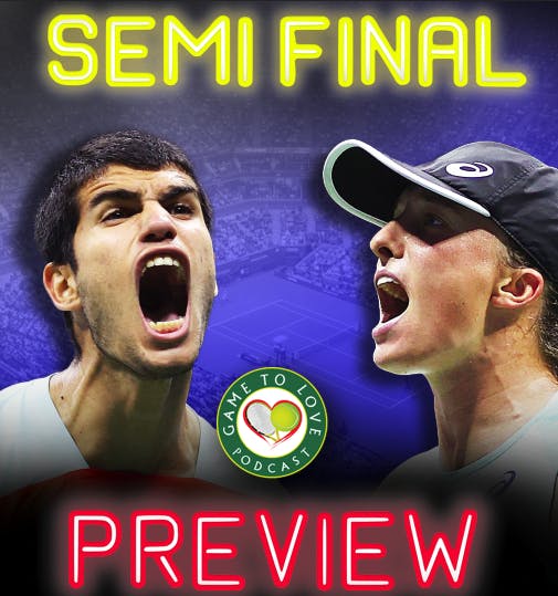 US Open 2022 | Semi Final Preview & Predictions | GTL Tennis Podcast #389